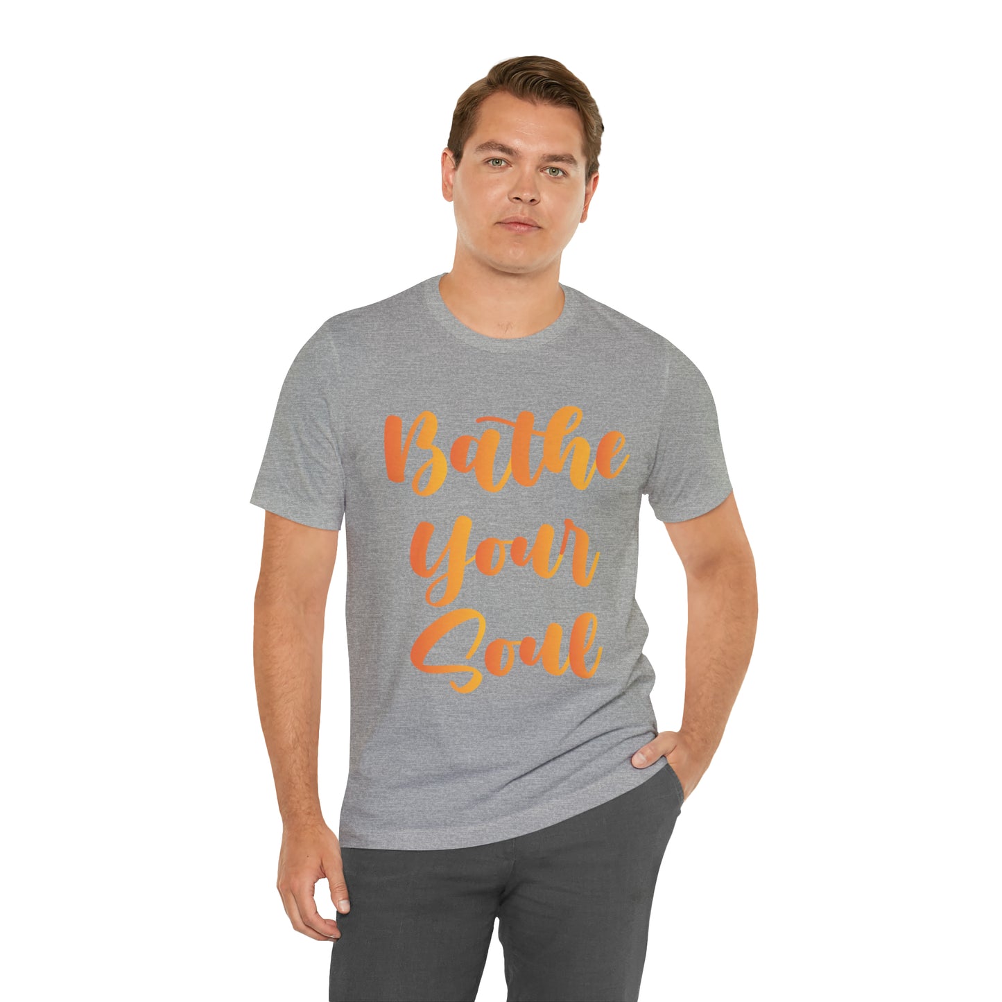 Bathe your soul Jersey Short Sleeve Tee