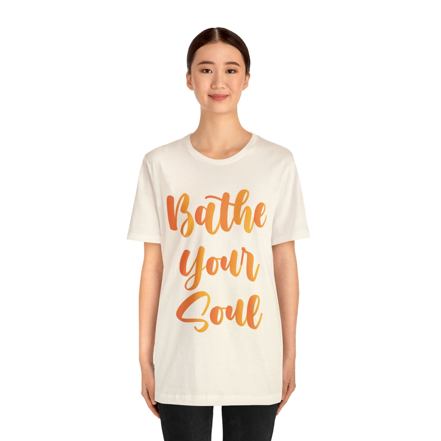 Bathe your soul Jersey Short Sleeve Tee
