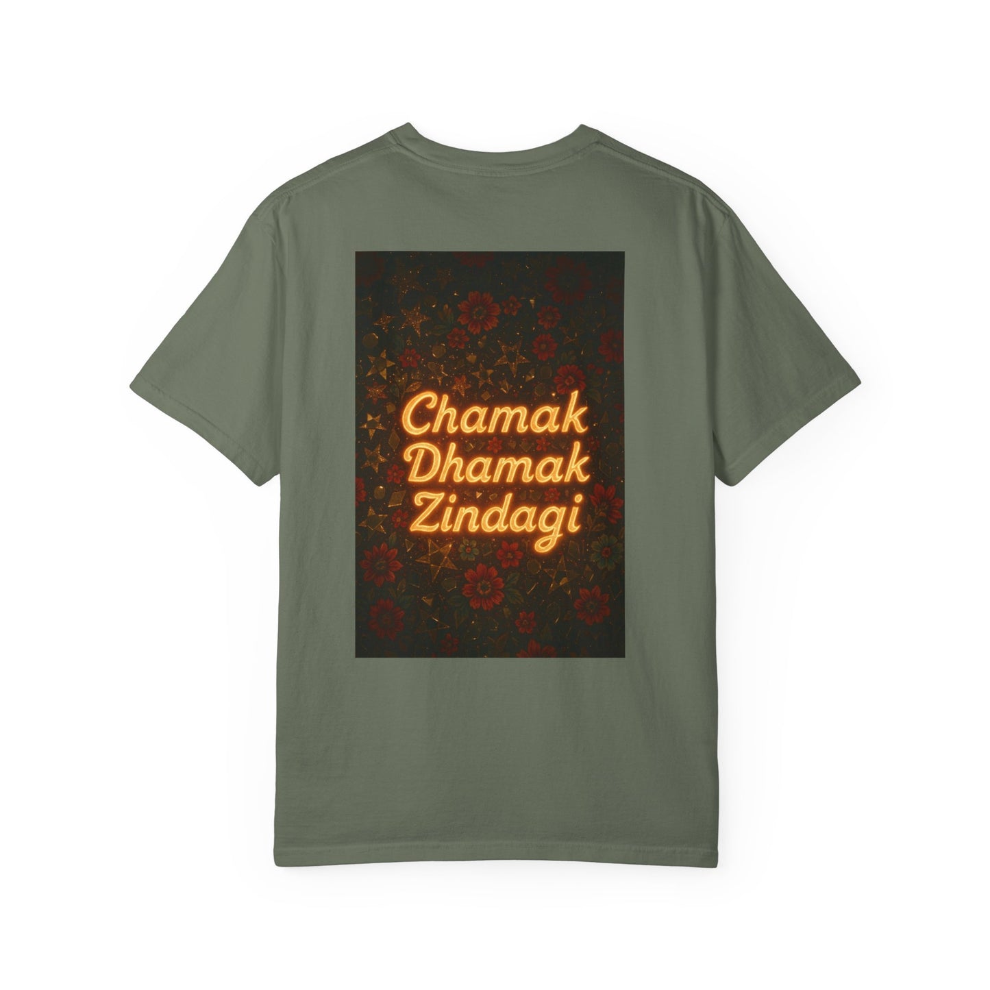 Chamak Dhamak Zindagi T-Shirt | Unisex Garment-Dyed Tee | Perfect for Celebrations, Festivals, Casual Days, and Gifts