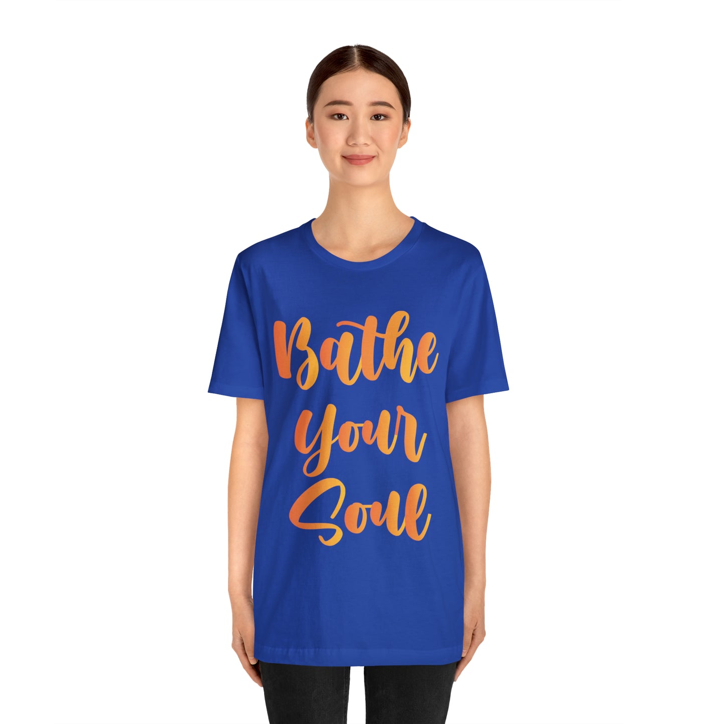 Bathe your soul Jersey Short Sleeve Tee