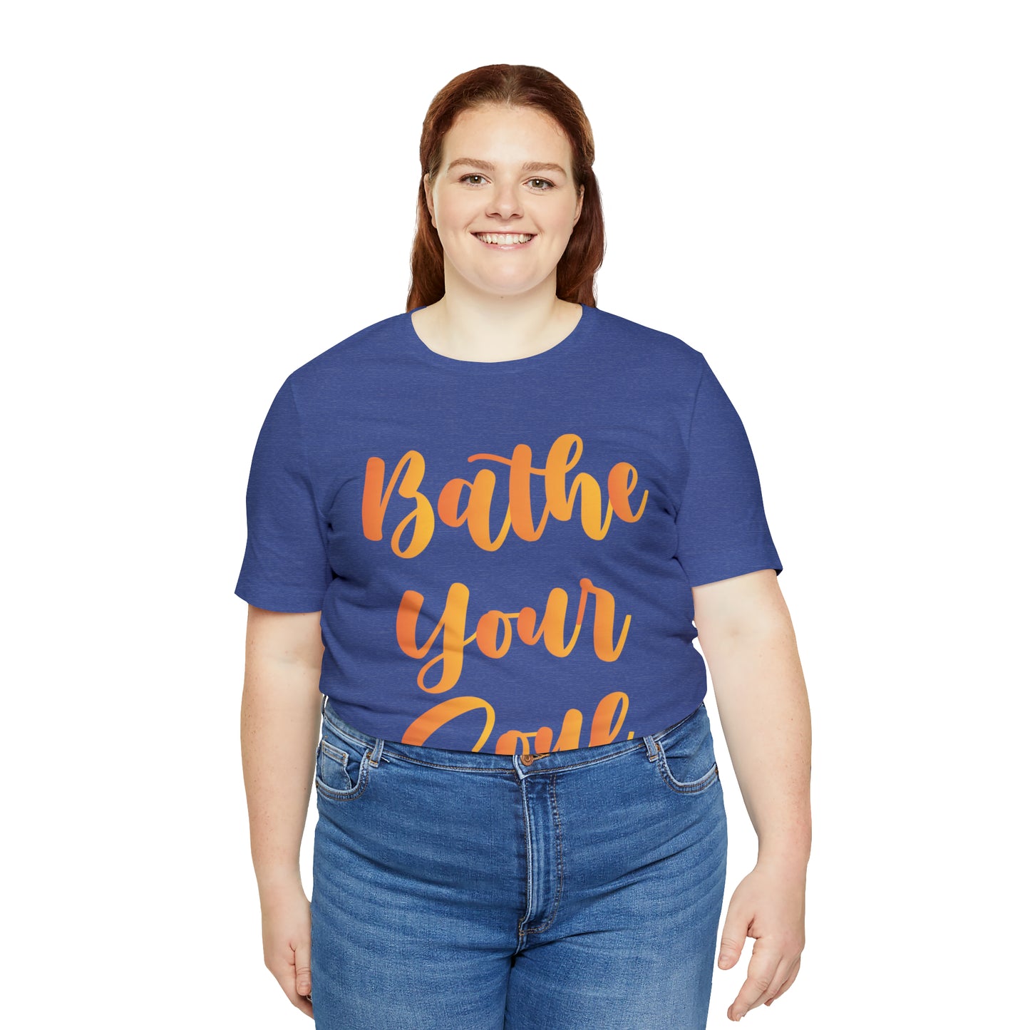 Bathe your soul Jersey Short Sleeve Tee