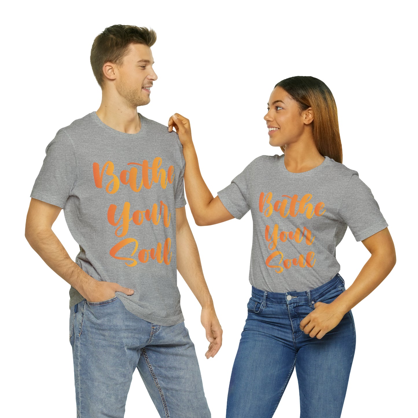 Bathe your soul Jersey Short Sleeve Tee
