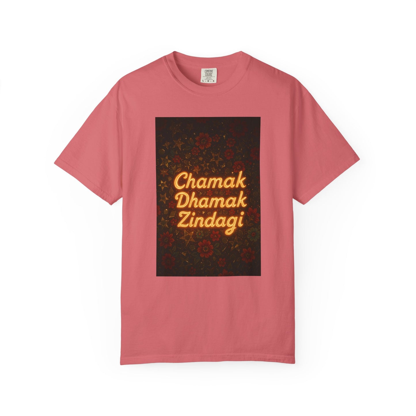 Chamak Dhamak Zindagi T-Shirt | Unisex Garment-Dyed Tee | Perfect for Celebrations, Festivals, Casual Days, and Gifts