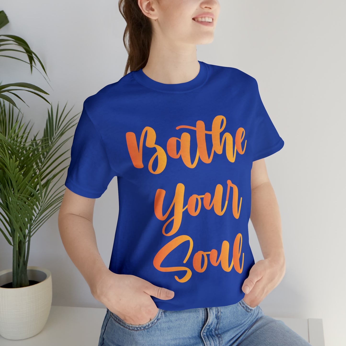 Bathe your soul Jersey Short Sleeve Tee