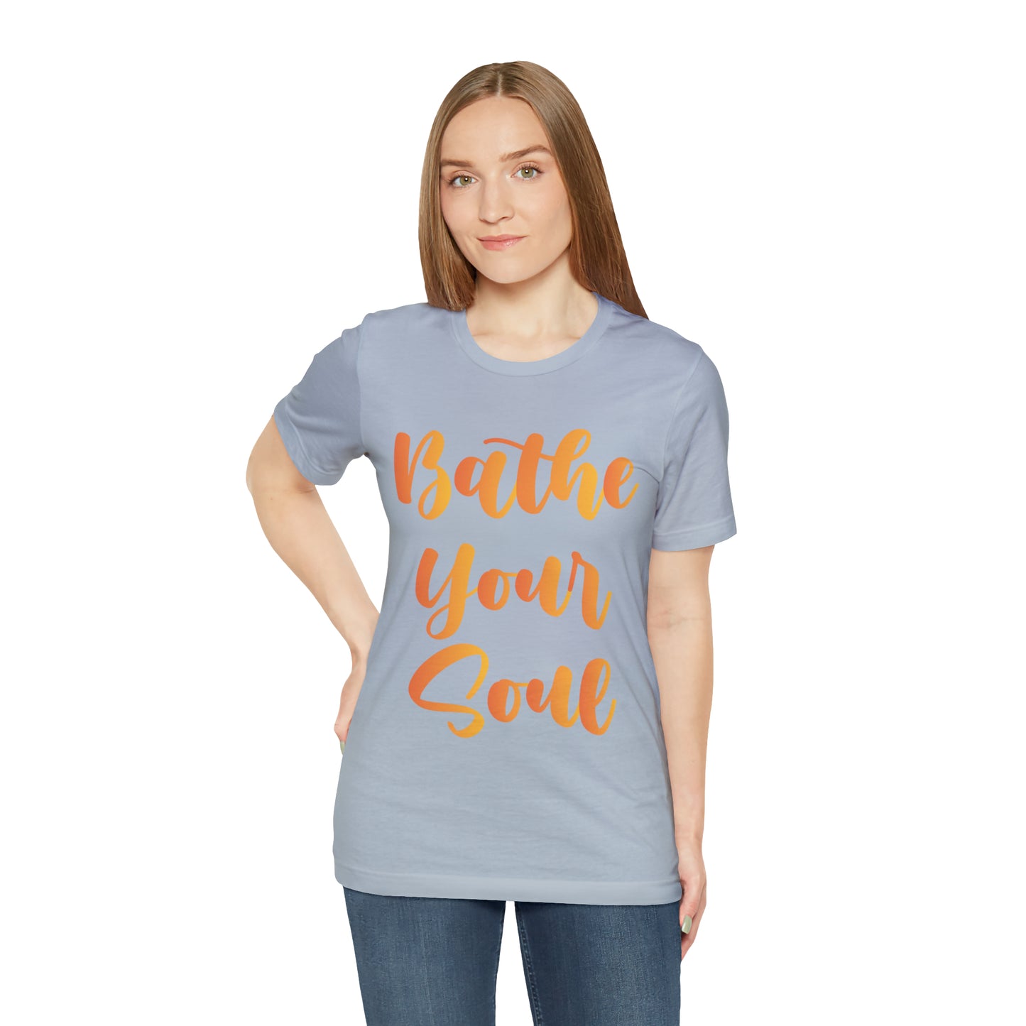 Bathe your soul Jersey Short Sleeve Tee