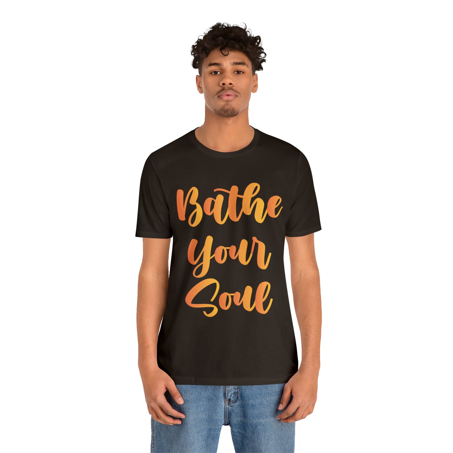 Bathe your soul Jersey Short Sleeve Tee