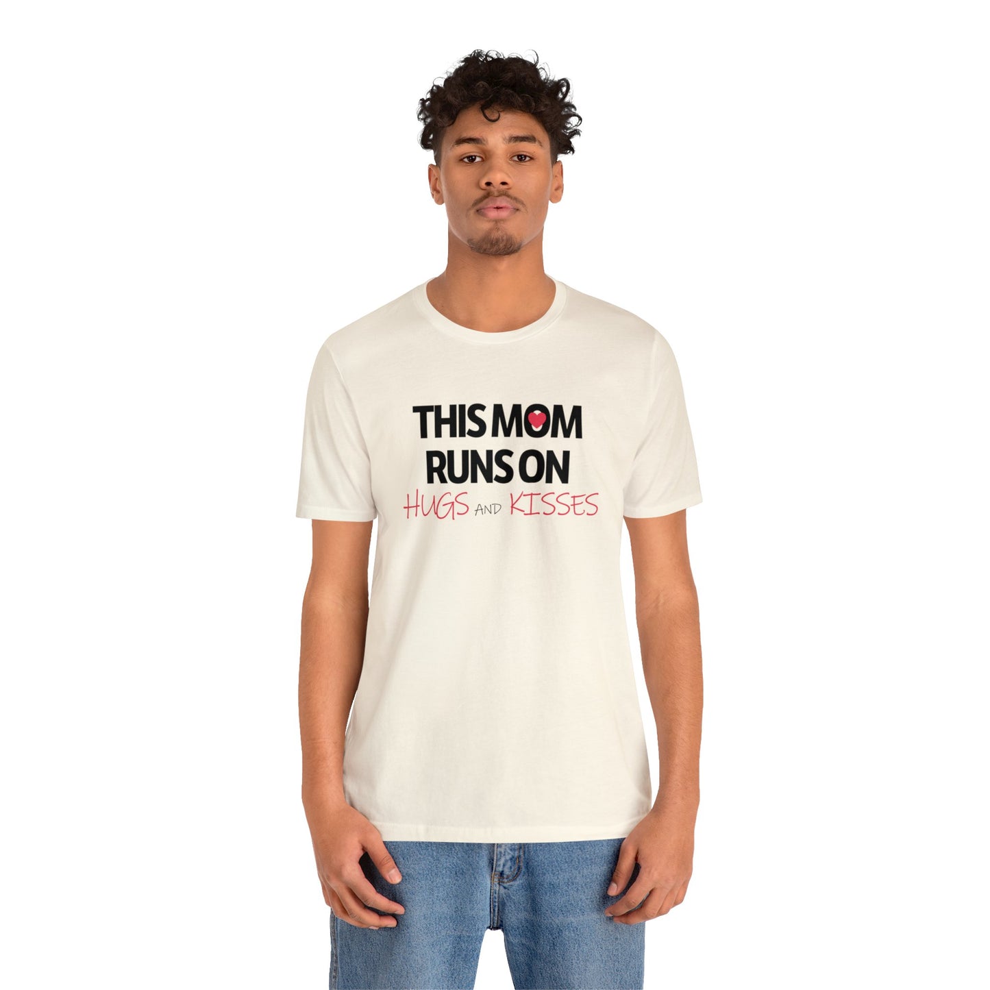 Mom Runs On Hugs and Kisses Jersey Short Sleeve Tee