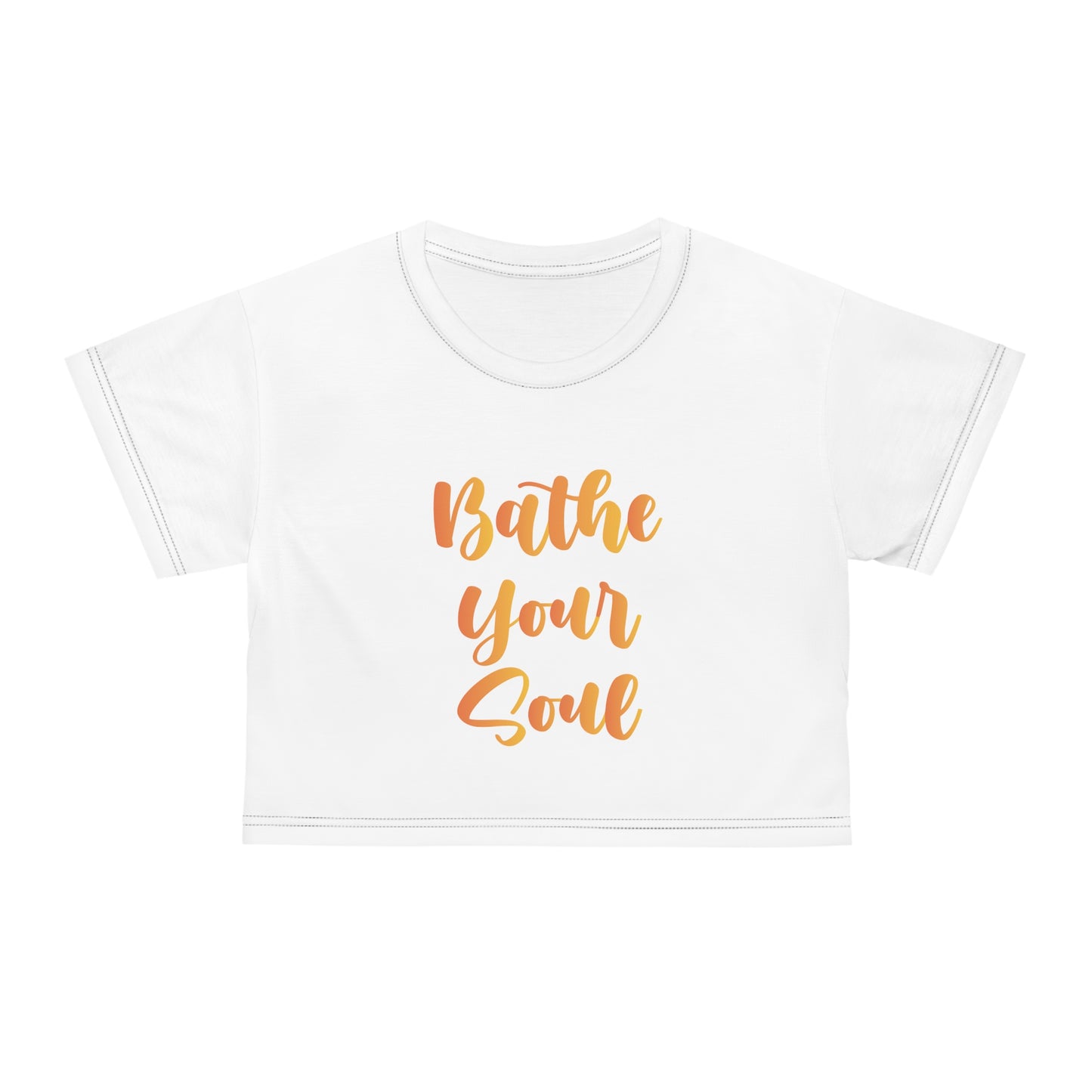 Bathe your soul Crop Tee