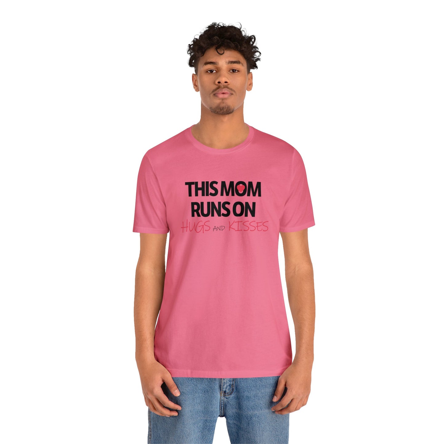 Mom Runs On Hugs and Kisses Jersey Short Sleeve Tee