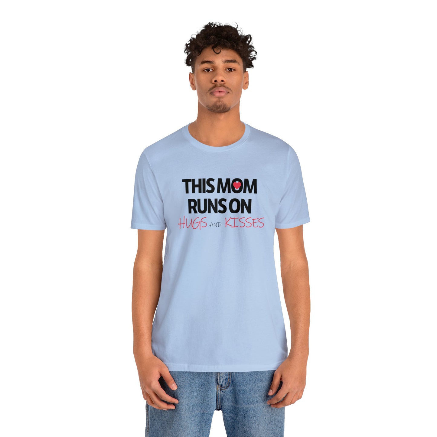Mom Runs On Hugs and Kisses Jersey Short Sleeve Tee