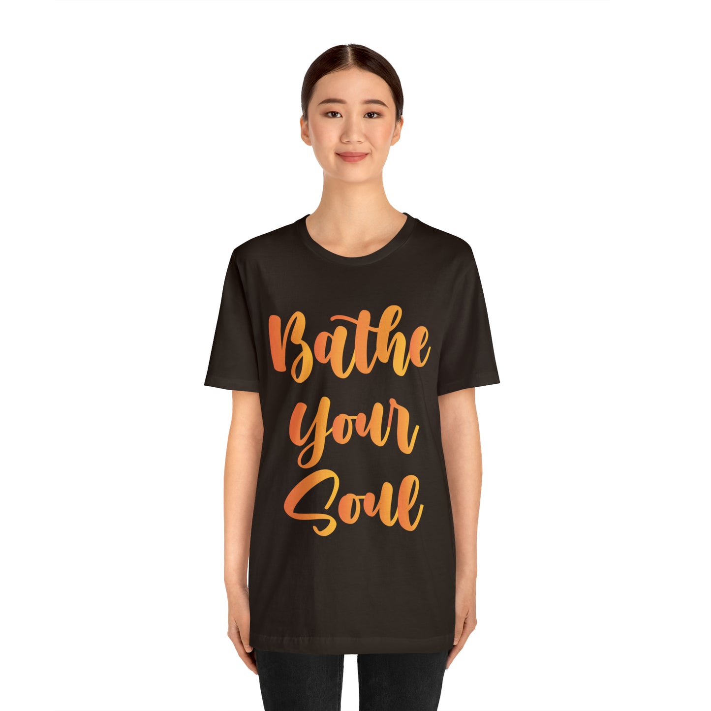 Bathe your soul Jersey Short Sleeve Tee