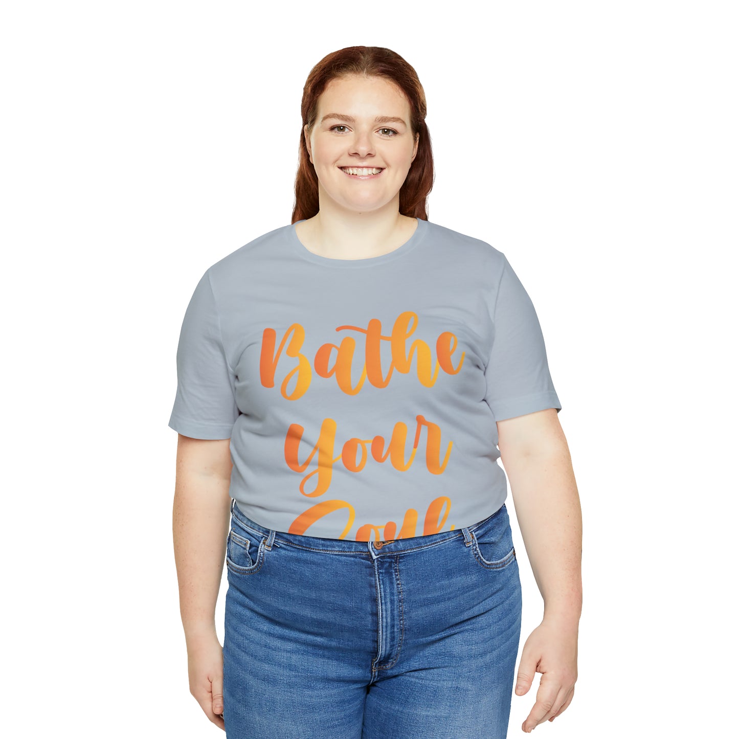 Bathe your soul Jersey Short Sleeve Tee