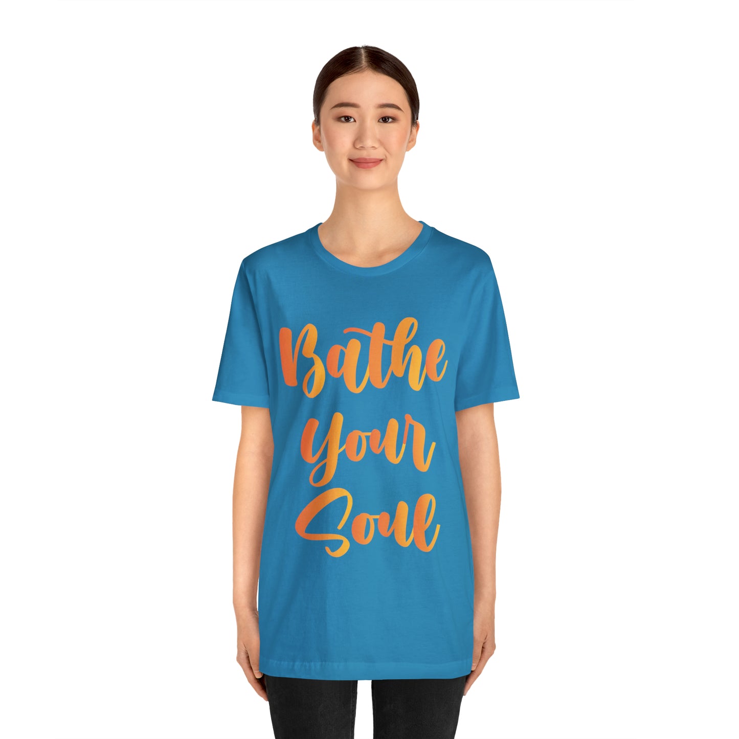 Bathe your soul Jersey Short Sleeve Tee