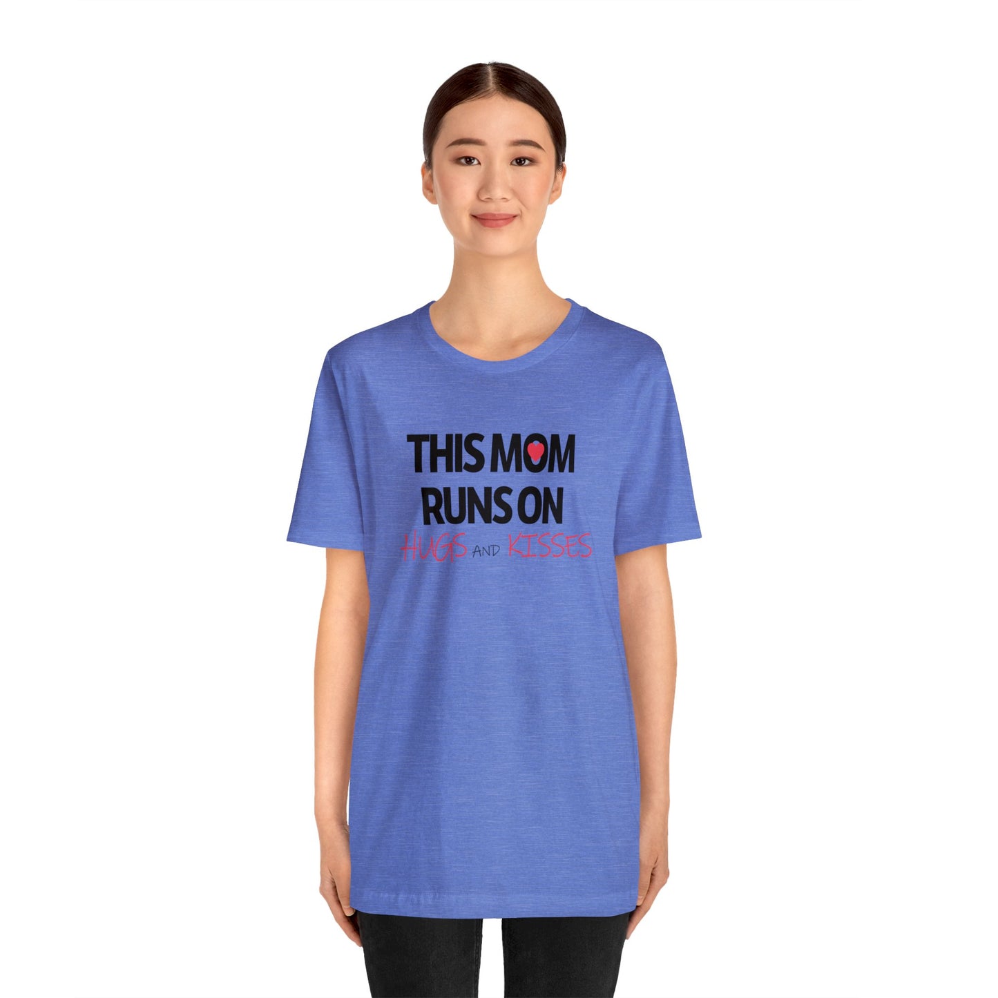 Mom Runs On Hugs and Kisses Jersey Short Sleeve Tee