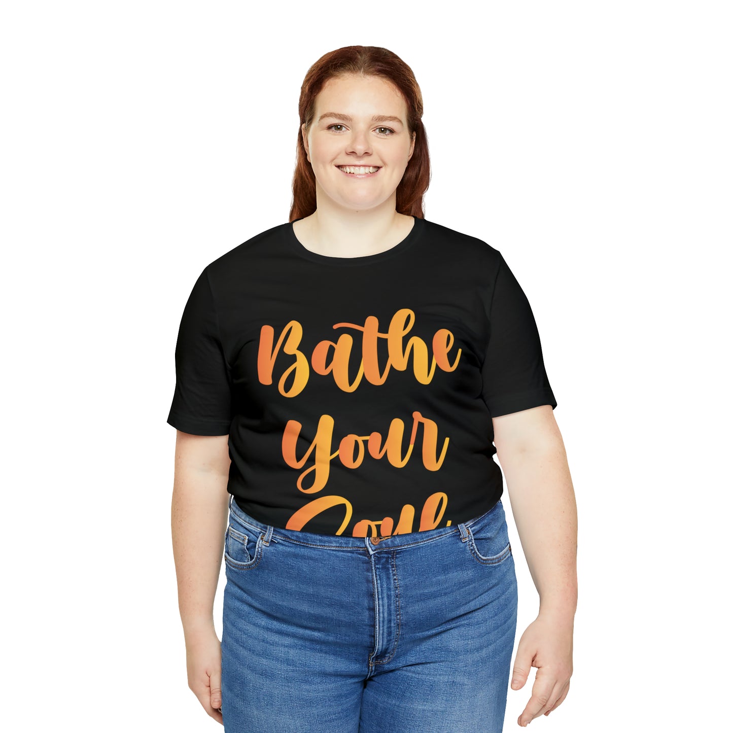 Bathe your soul Jersey Short Sleeve Tee
