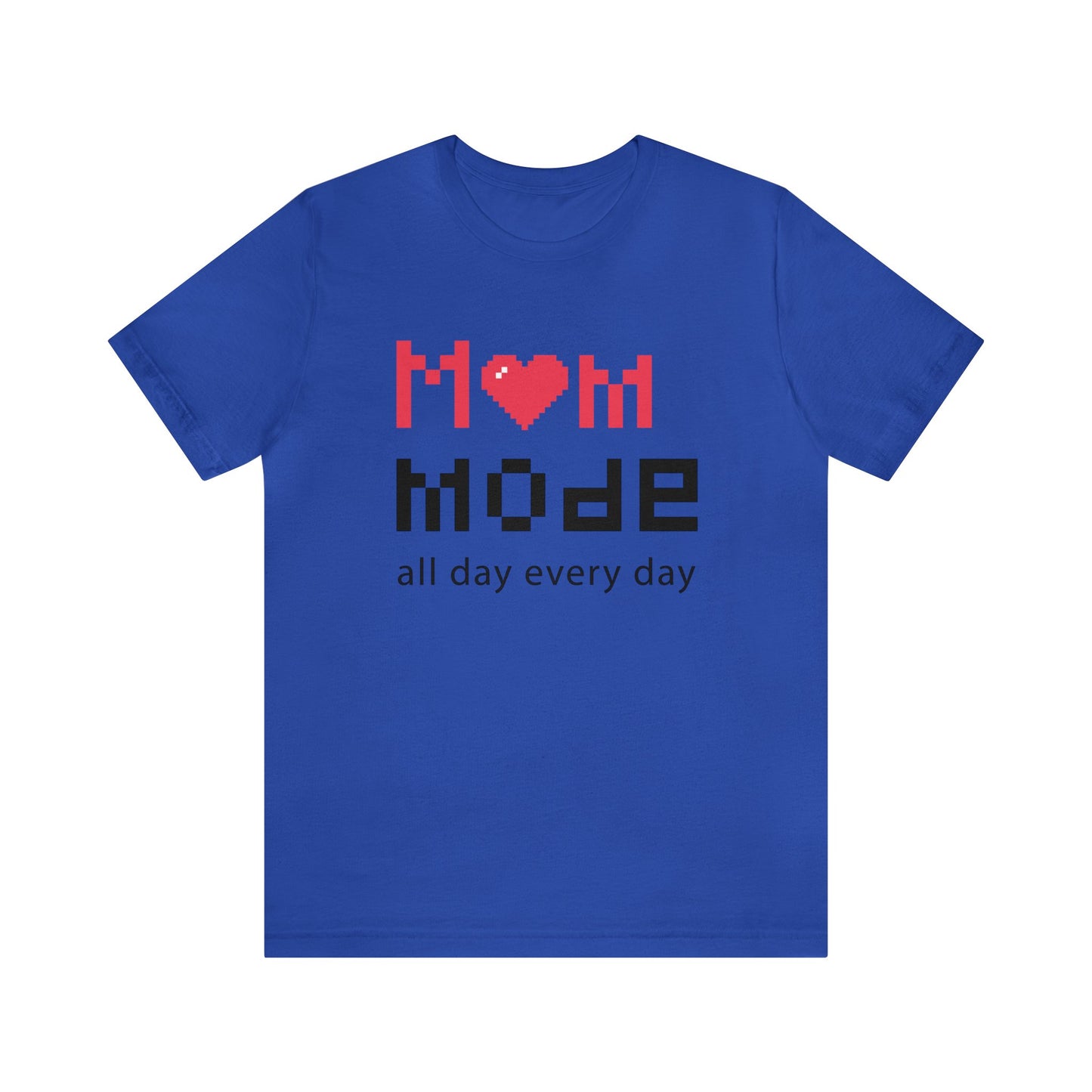 Mom Mode All day Jersey Short Sleeve Tee