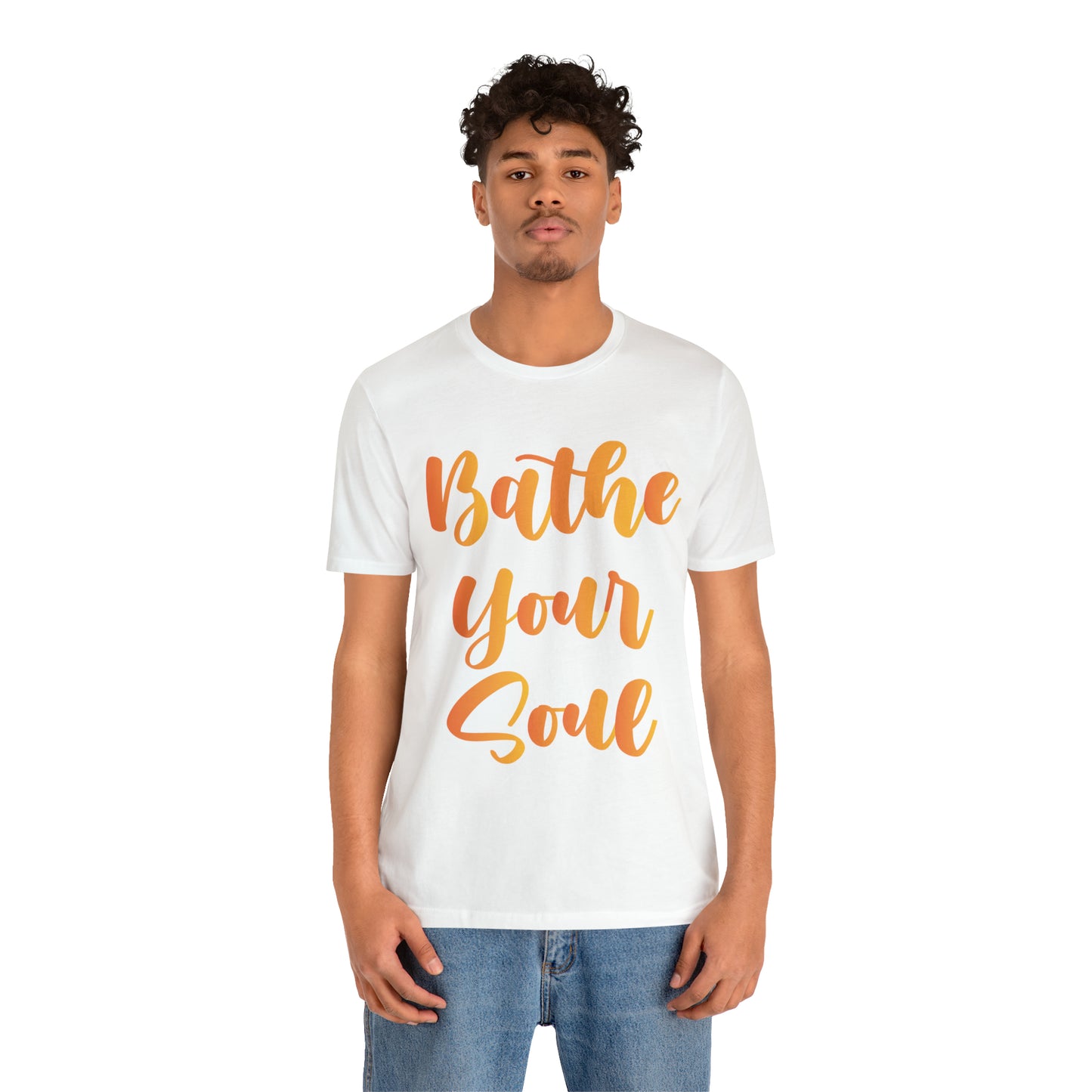 Bathe your soul Jersey Short Sleeve Tee