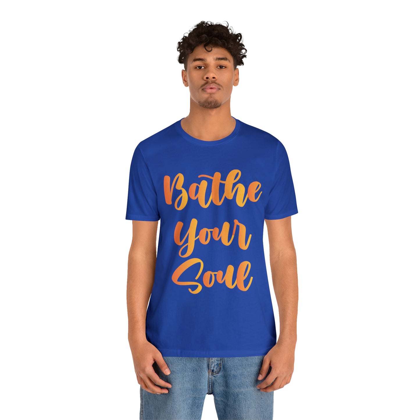 Bathe your soul Jersey Short Sleeve Tee