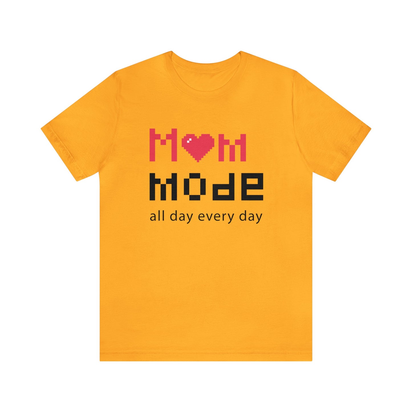 Mom Mode All day Jersey Short Sleeve Tee