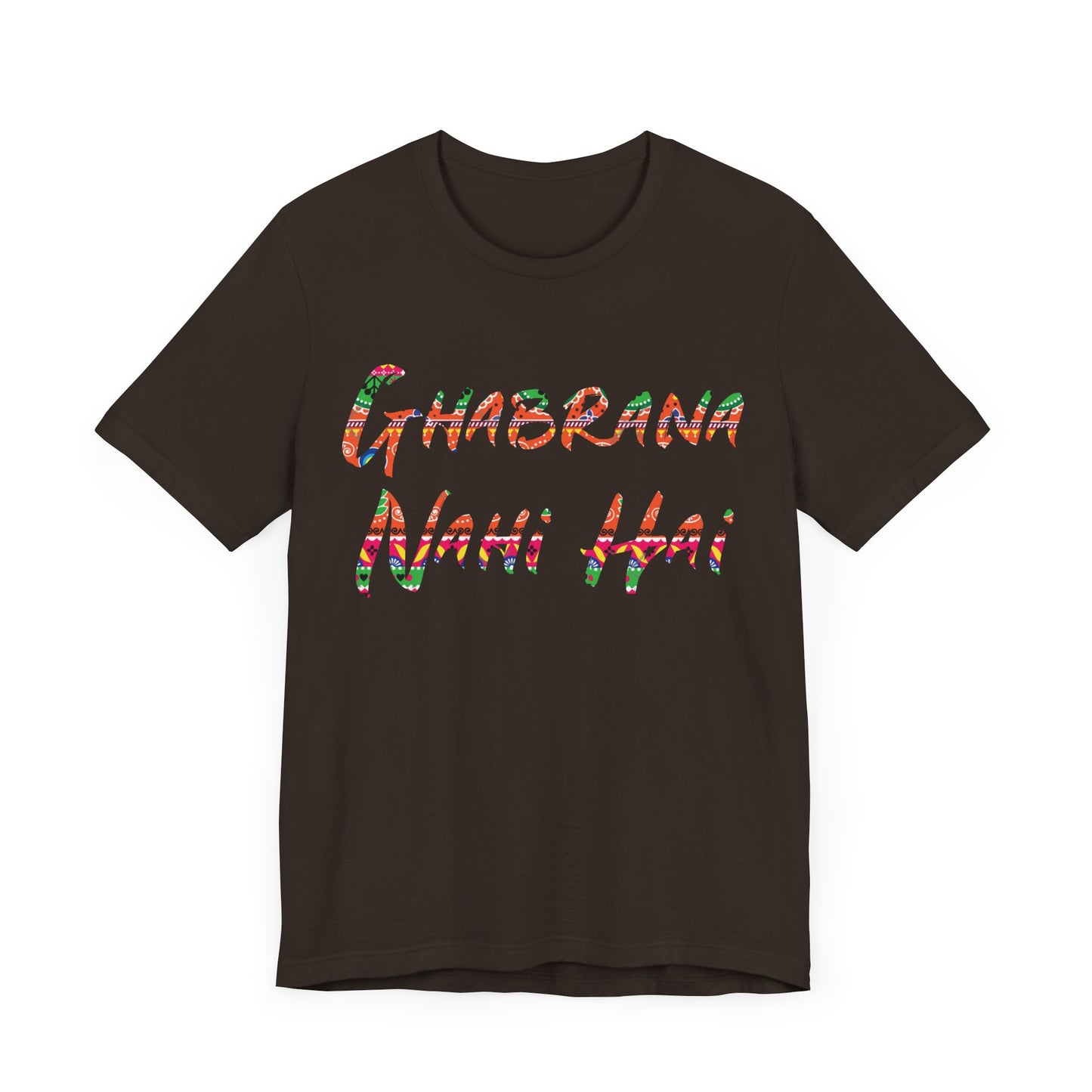 Colorful Ghabrana Nahi Hai Tee