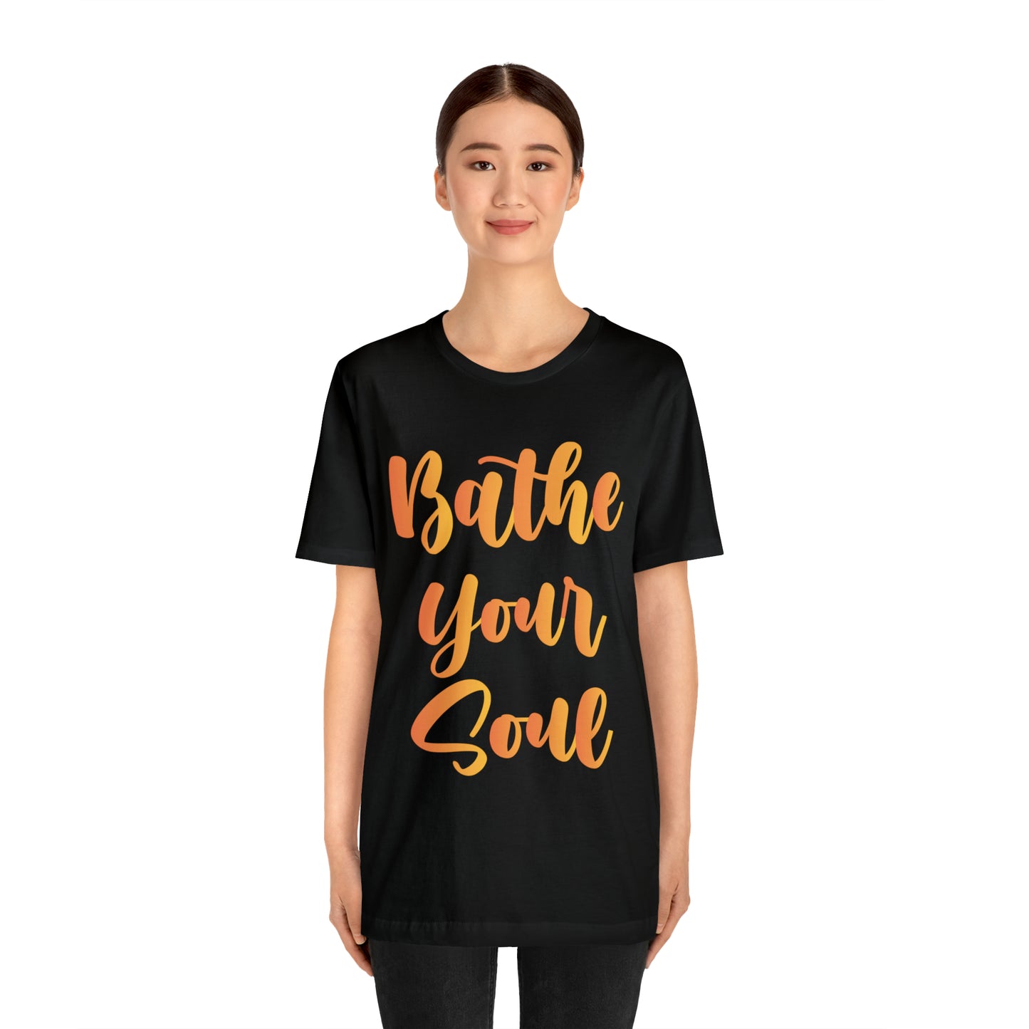 Bathe your soul Jersey Short Sleeve Tee