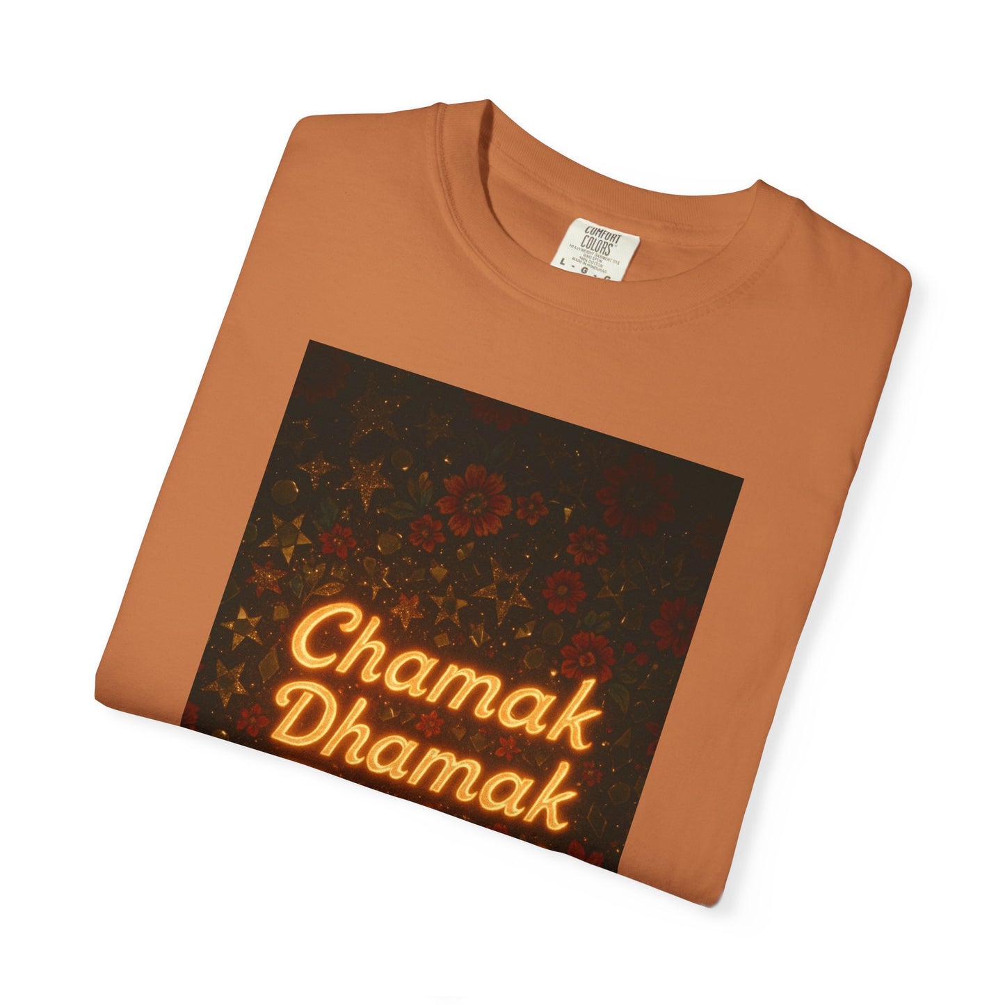 Chamak Dhamak Zindagi T-Shirt | Unisex Garment-Dyed Tee | Perfect for Celebrations, Festivals, Casual Days, and Gifts