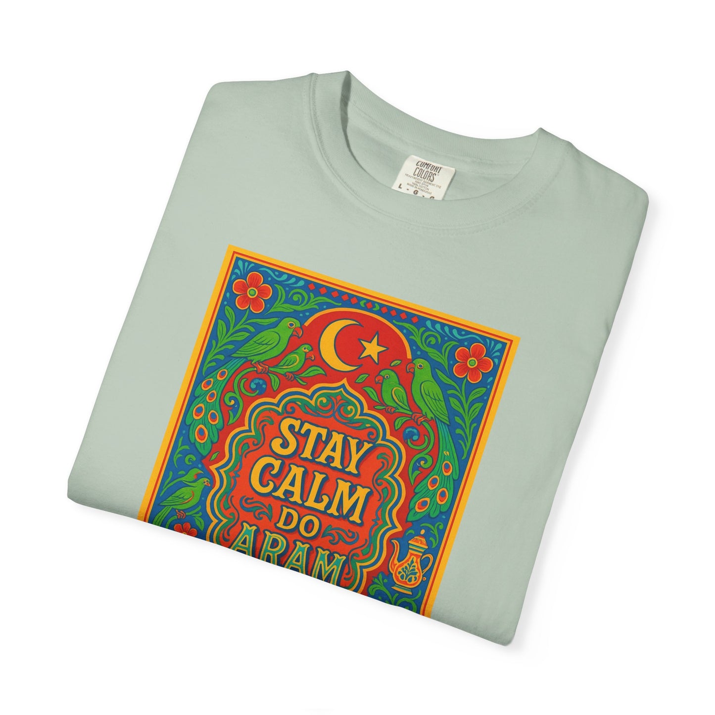 Stay Calm Do Aram T-shirt, Colorful Graphic Tee, Unisex Casual Wear, Gift for Him/Her, Relaxation Shirt, Bohemian T-shirt