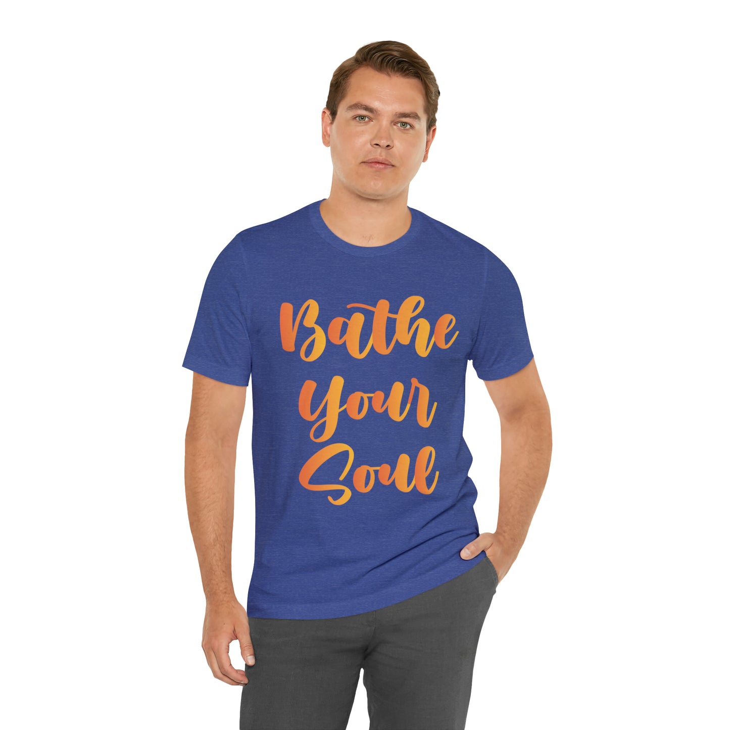 Bathe your soul Jersey Short Sleeve Tee