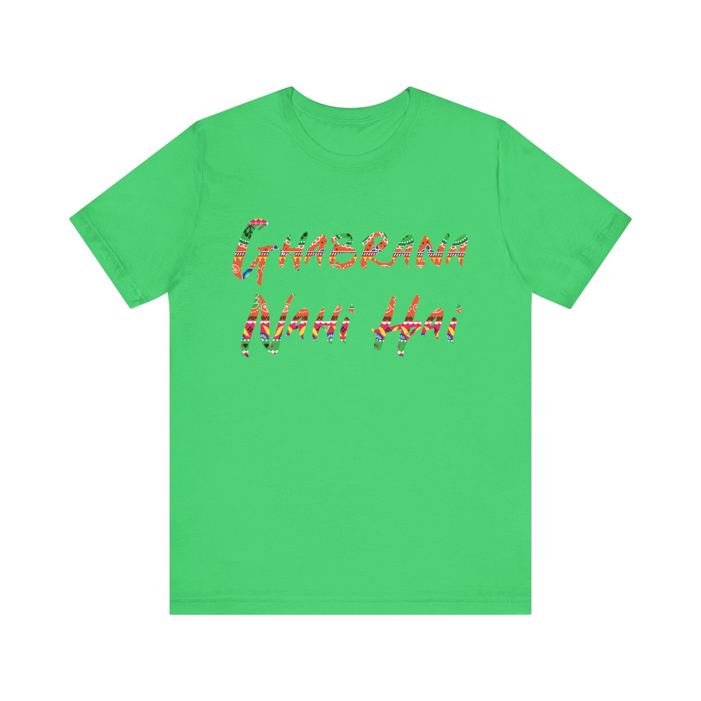 Colorful Ghabrana Nahi Hai Tee
