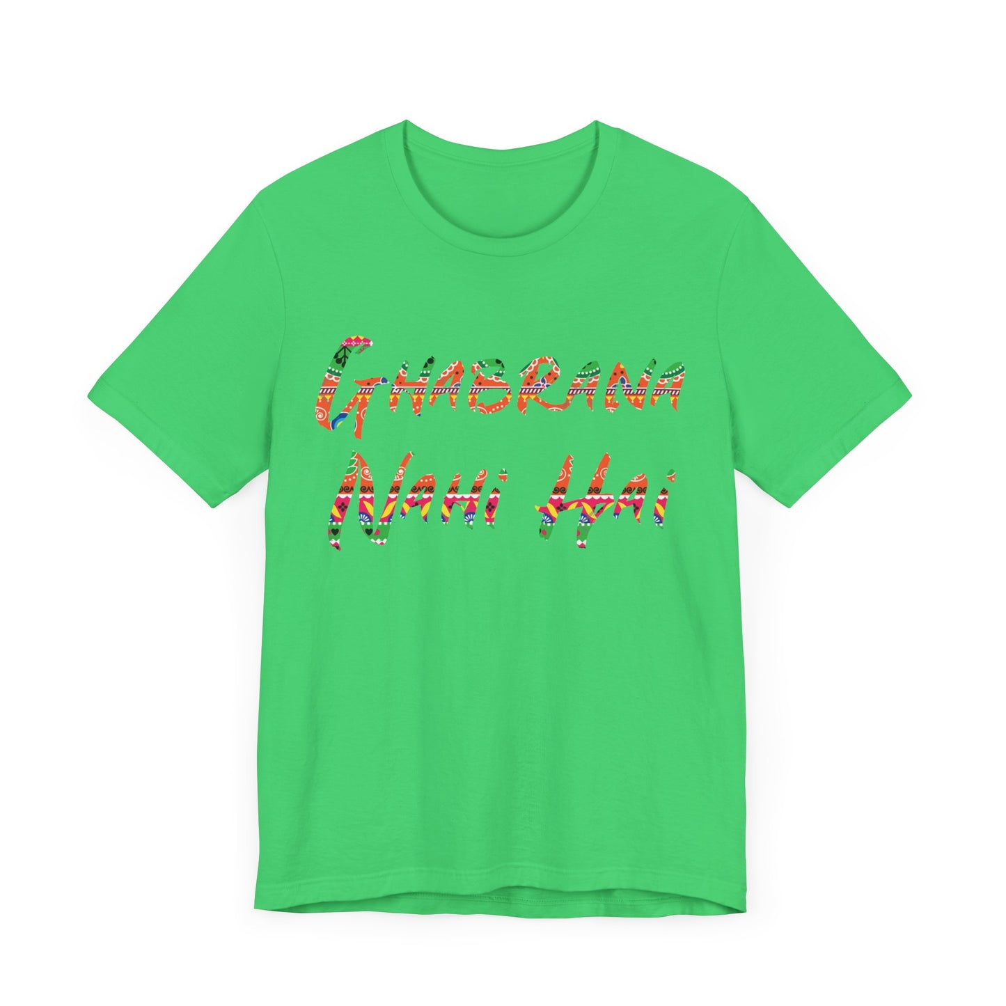Colorful Ghabrana Nahi Hai Tee
