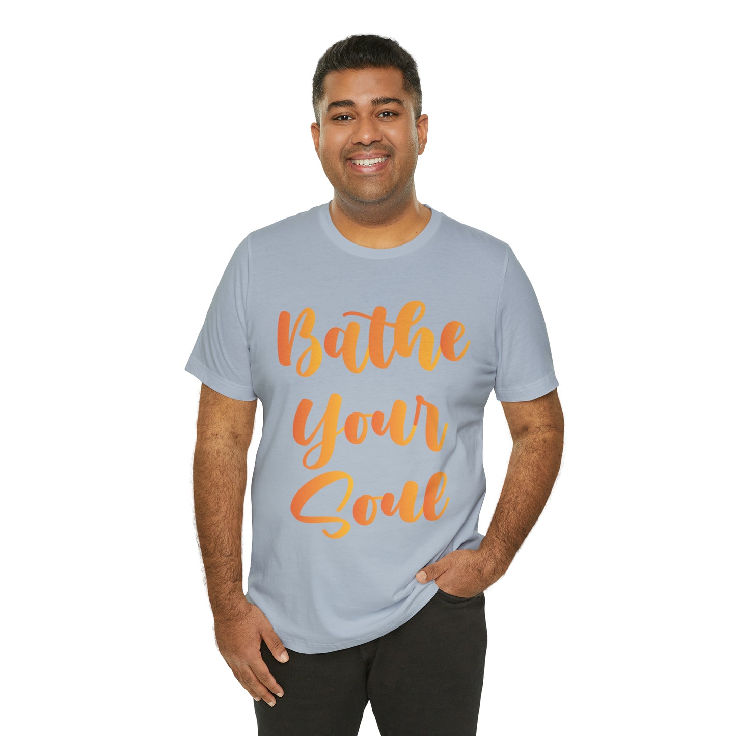 Bathe your soul Jersey Short Sleeve Tee