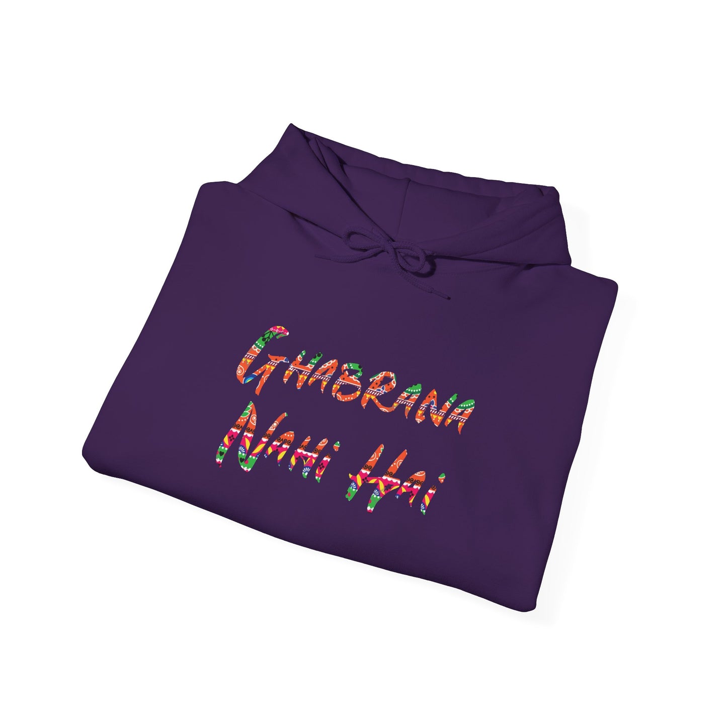 Ghabrana Nahi Hai Hoodie Sweatshirt for Comfort and Confidence