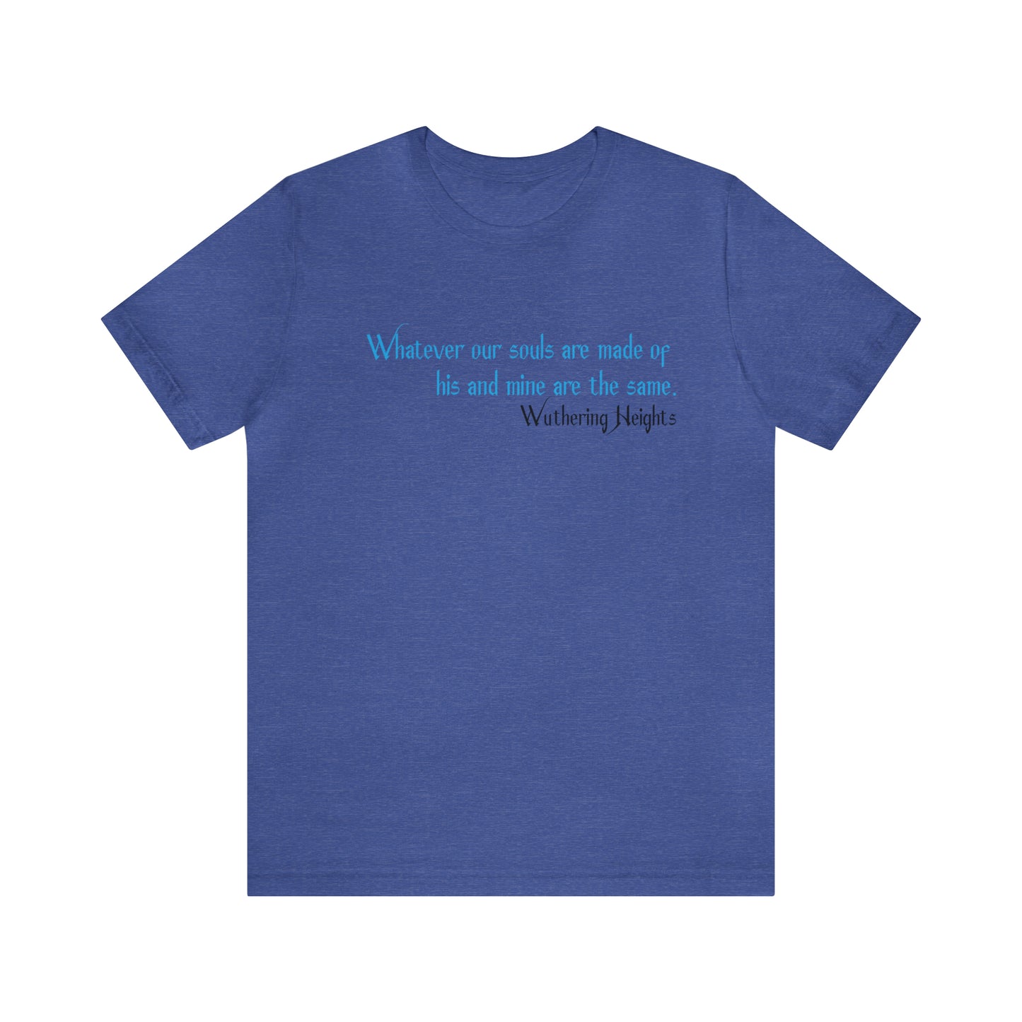 What our souls are made up Jersey Short Sleeve Tee