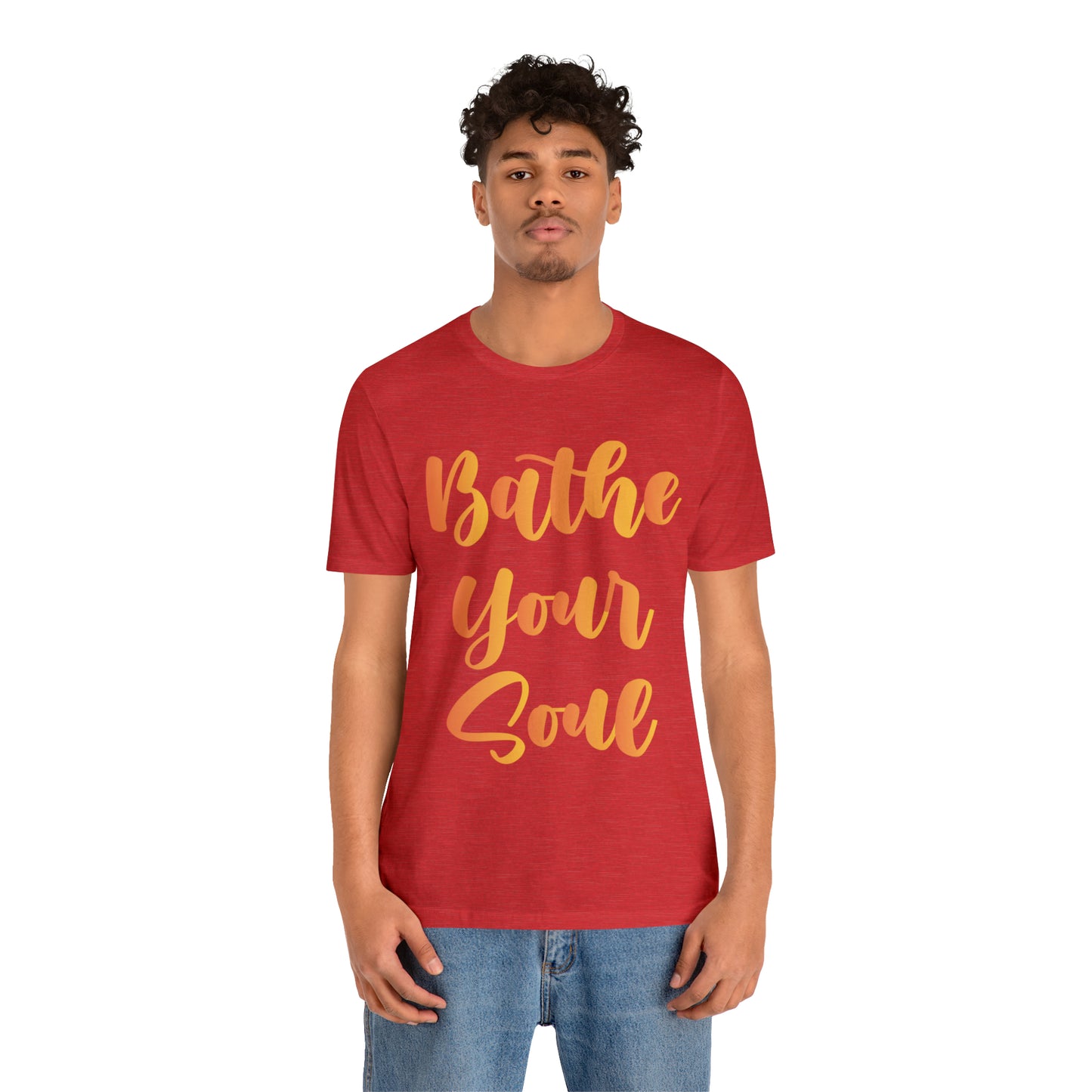 Bathe your soul Jersey Short Sleeve Tee