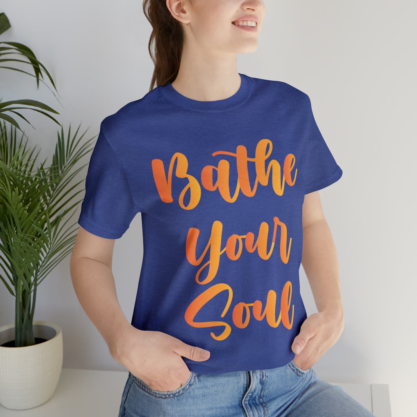 Bathe your soul Jersey Short Sleeve Tee