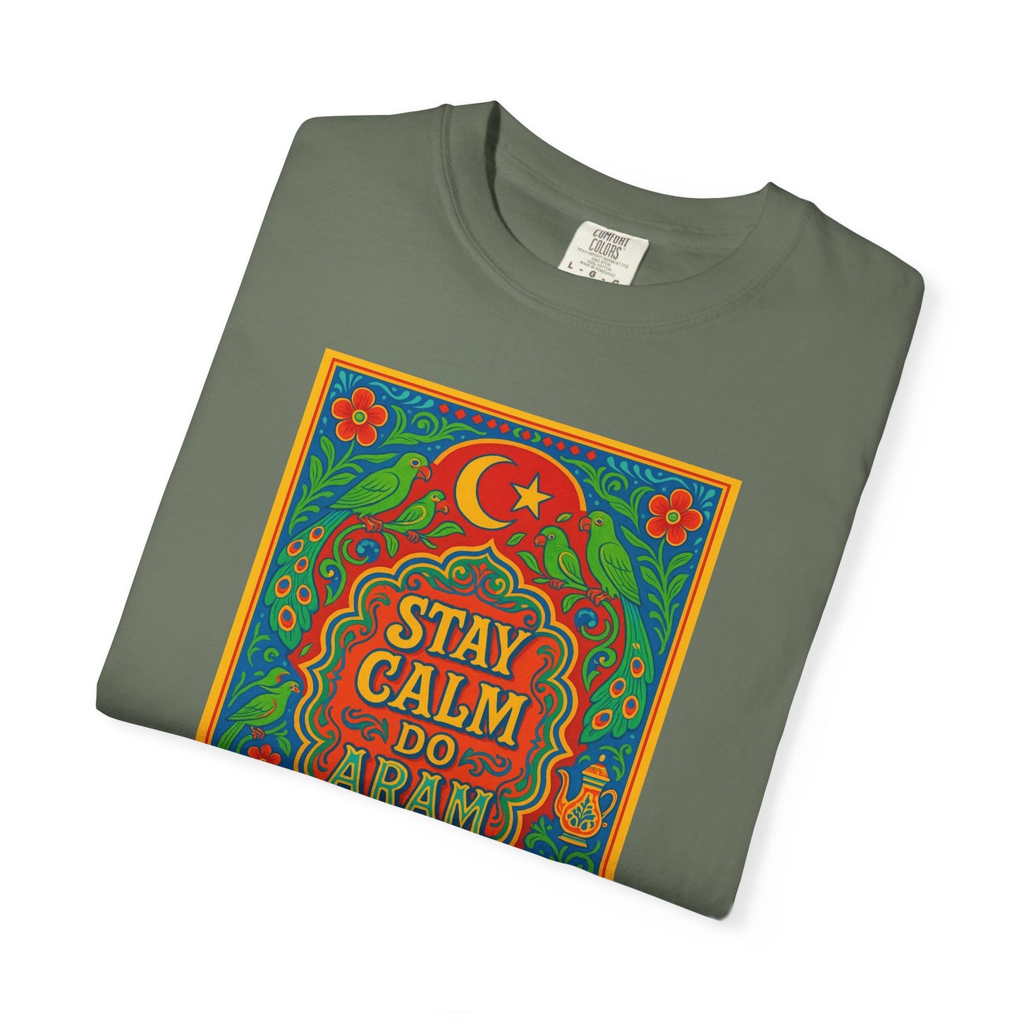 Stay Calm Do Aram T-shirt, Colorful Graphic Tee, Unisex Casual Wear, Gift for Him/Her, Relaxation Shirt, Bohemian T-shirt