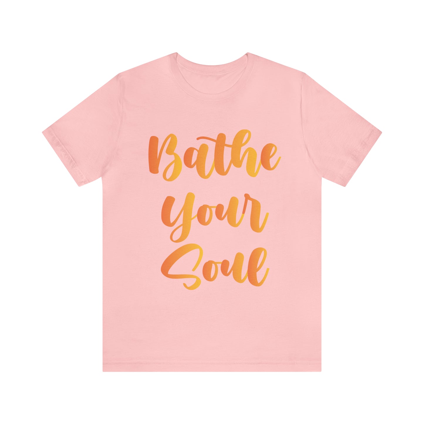 Bathe your soul Jersey Short Sleeve Tee