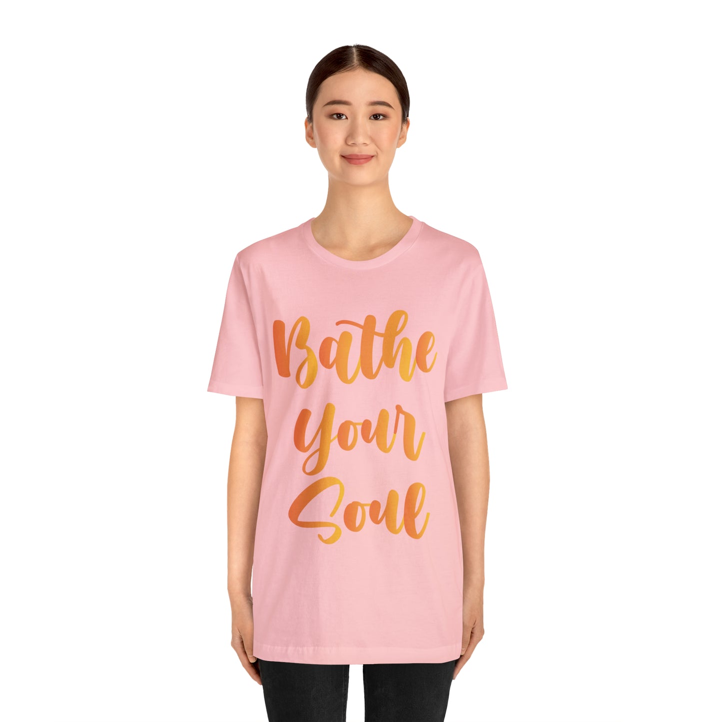Bathe your soul Jersey Short Sleeve Tee