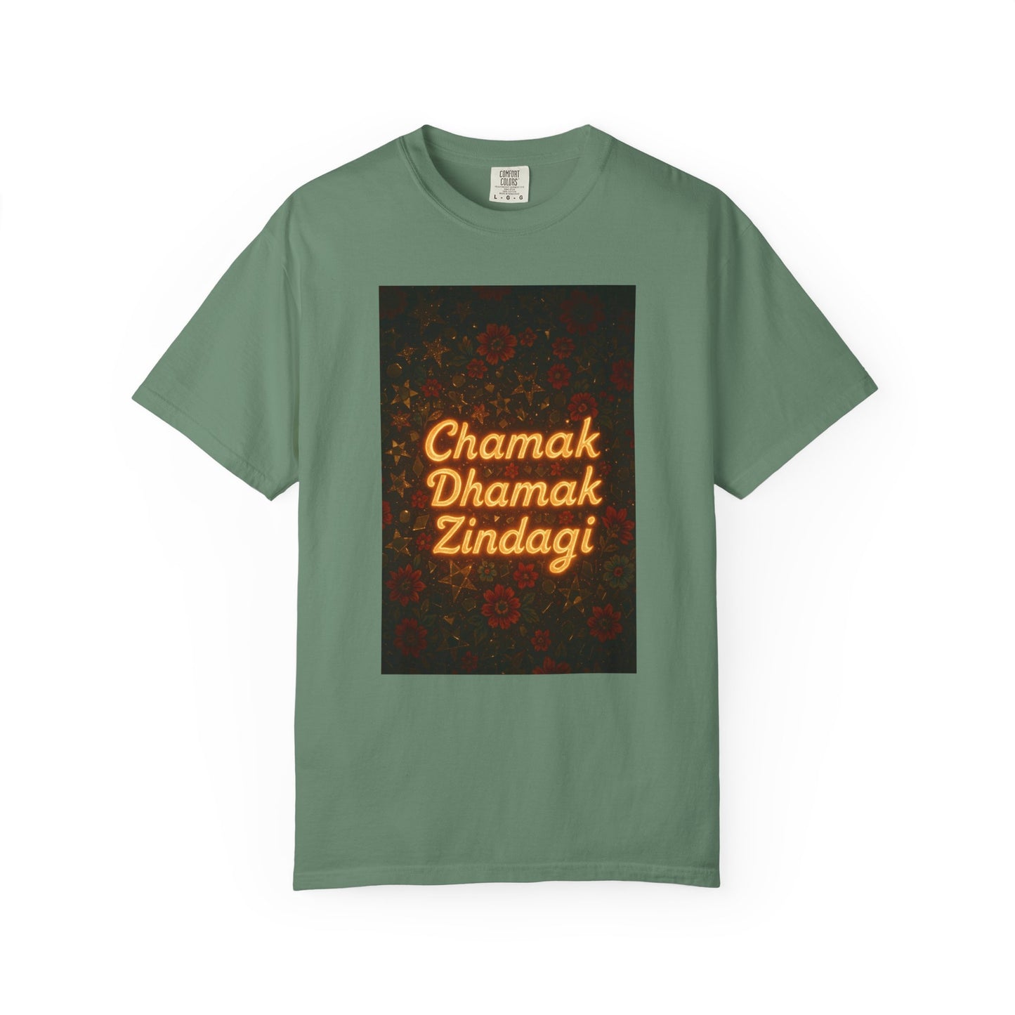 Chamak Dhamak Zindagi T-Shirt | Unisex Garment-Dyed Tee | Perfect for Celebrations, Festivals, Casual Days, and Gifts