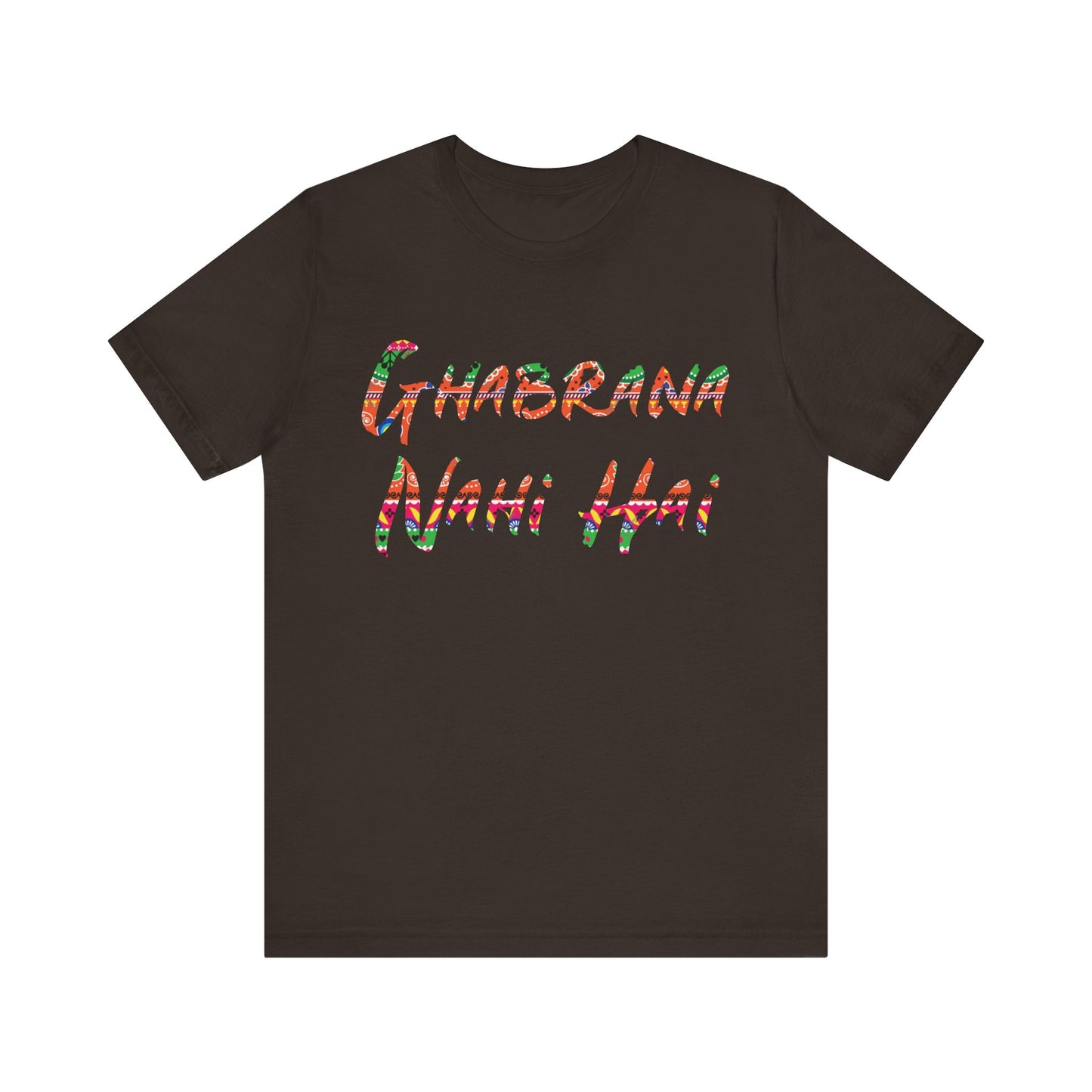 Colorful Ghabrana Nahi Hai Tee