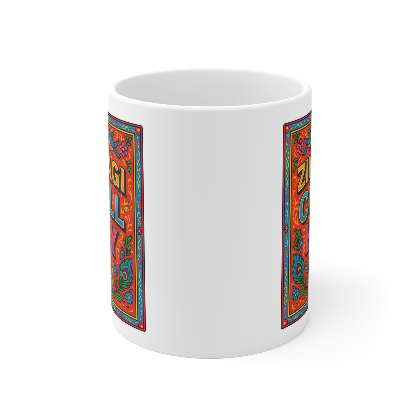 Mug, Zindagi Chill Hey Mug, Colorful Tea Cup, Inspirational Gift, Unique Home Decor
