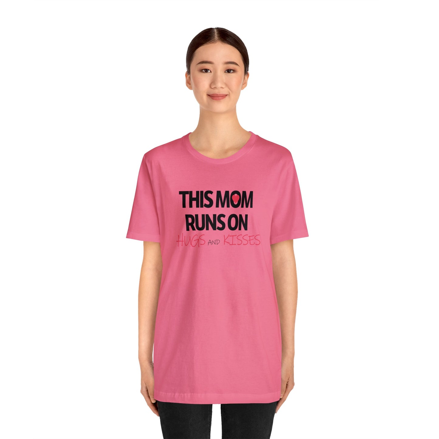 Mom Runs On Hugs and Kisses Jersey Short Sleeve Tee