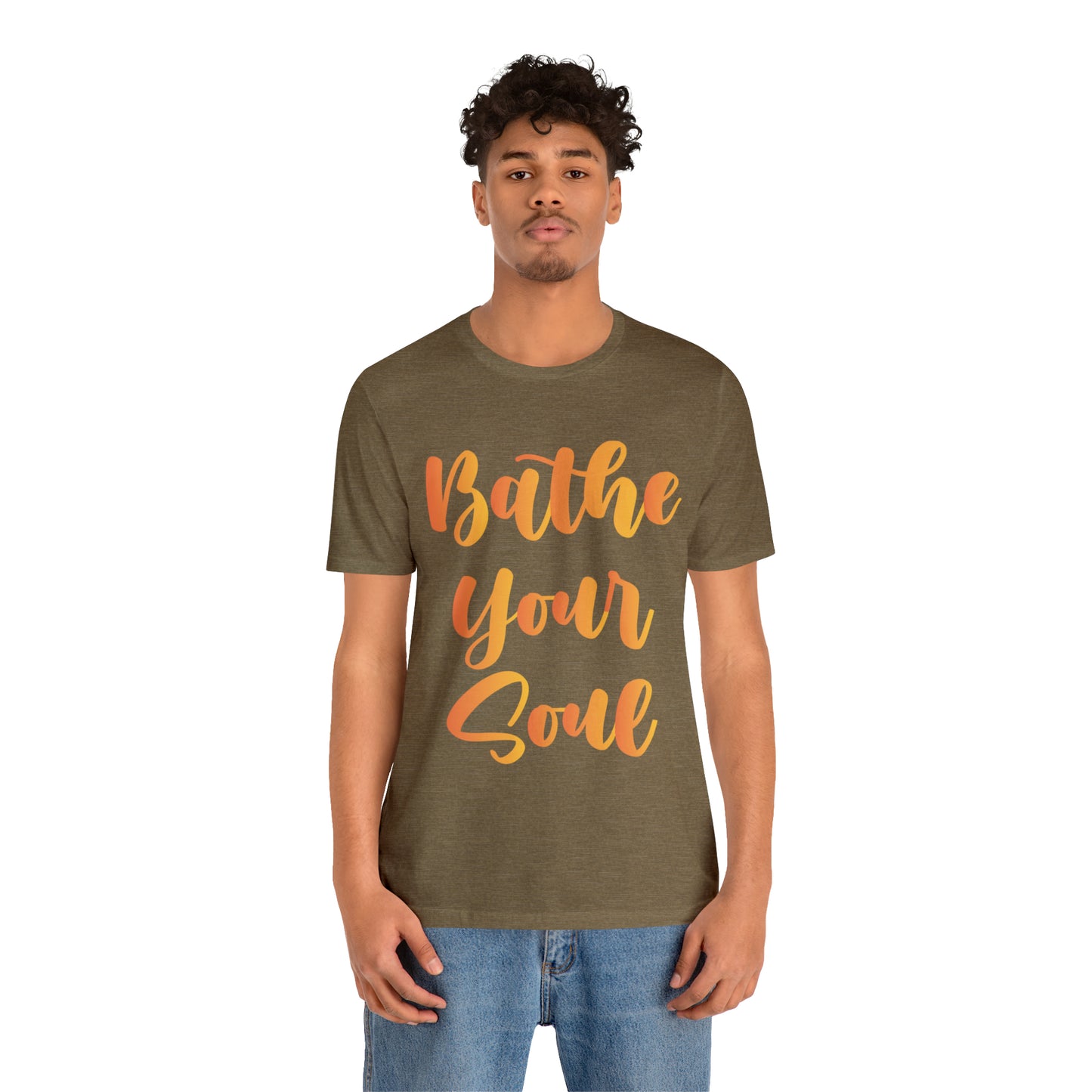 Bathe your soul Jersey Short Sleeve Tee