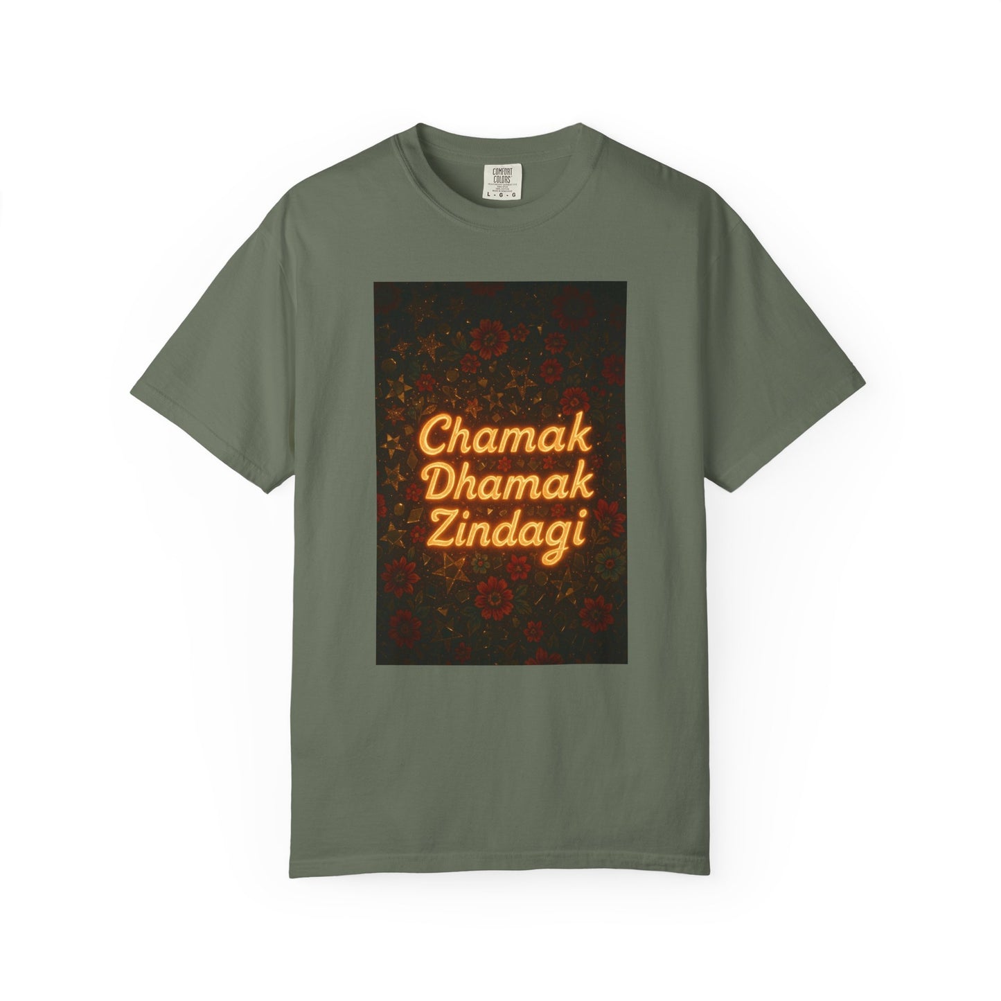 Chamak Dhamak Zindagi T-Shirt | Unisex Garment-Dyed Tee | Perfect for Celebrations, Festivals, Casual Days, and Gifts