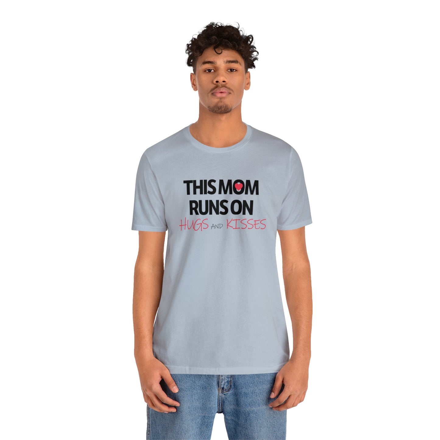Mom Runs On Hugs and Kisses Jersey Short Sleeve Tee
