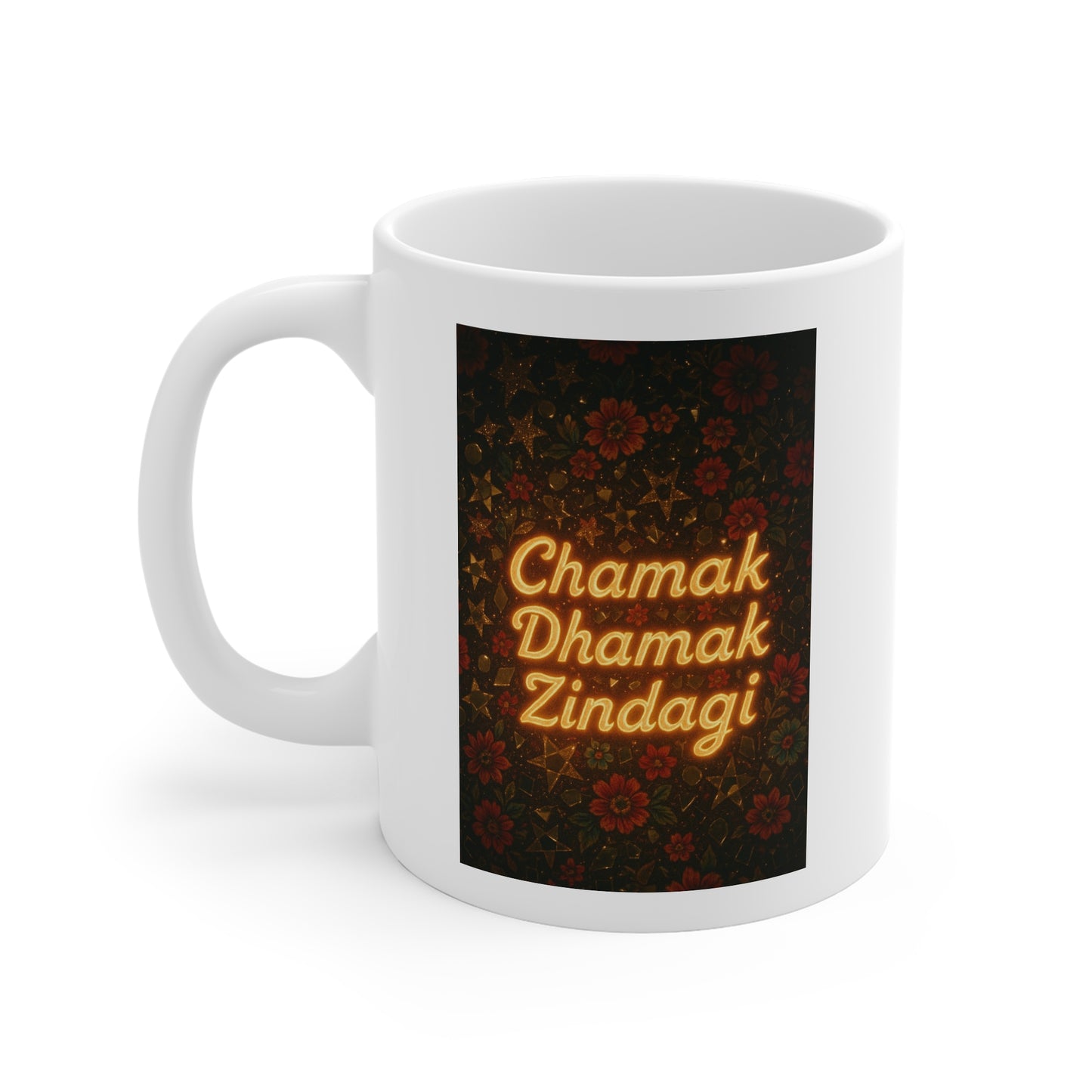 Chamak Dhamak Zindagi Coffee Cup, Positive Affirmation Gift, Home Decor, Motivational Drinkware
