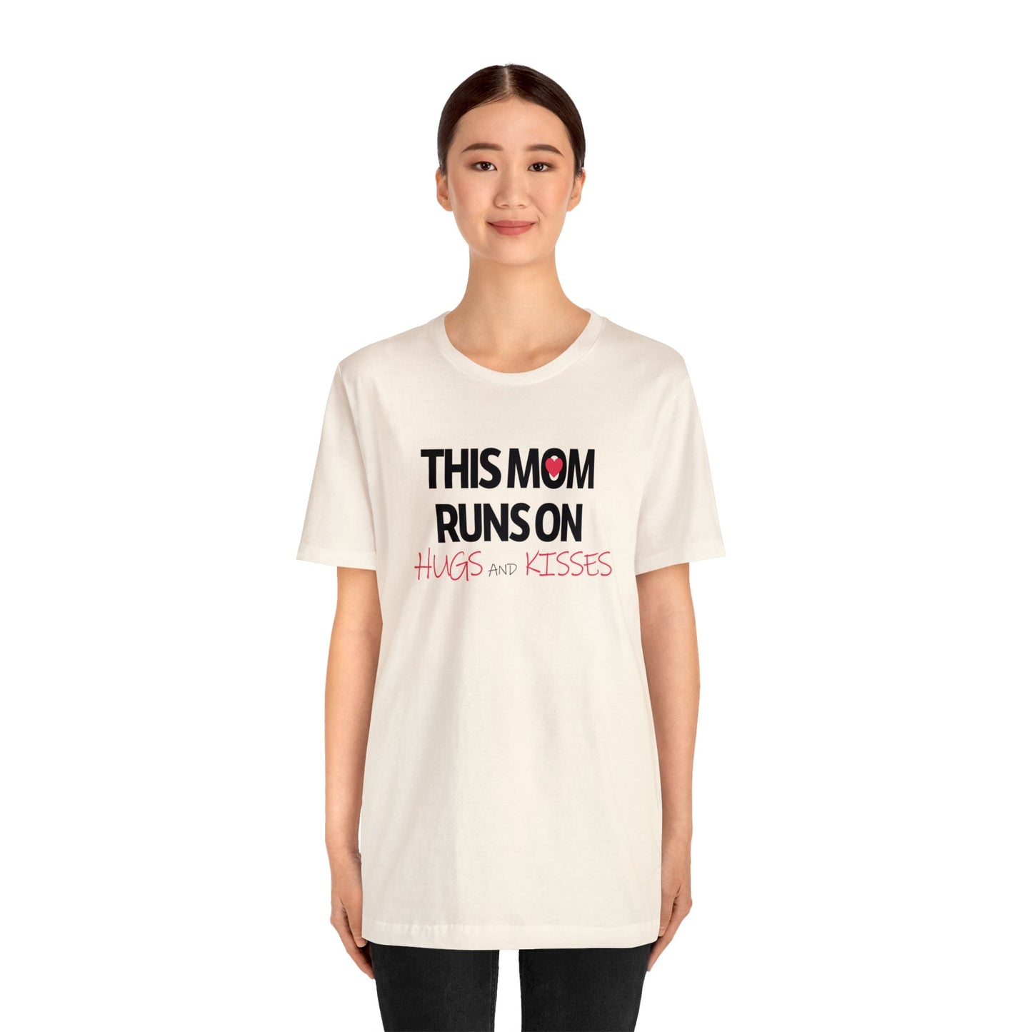 Mom Runs On Hugs and Kisses Jersey Short Sleeve Tee