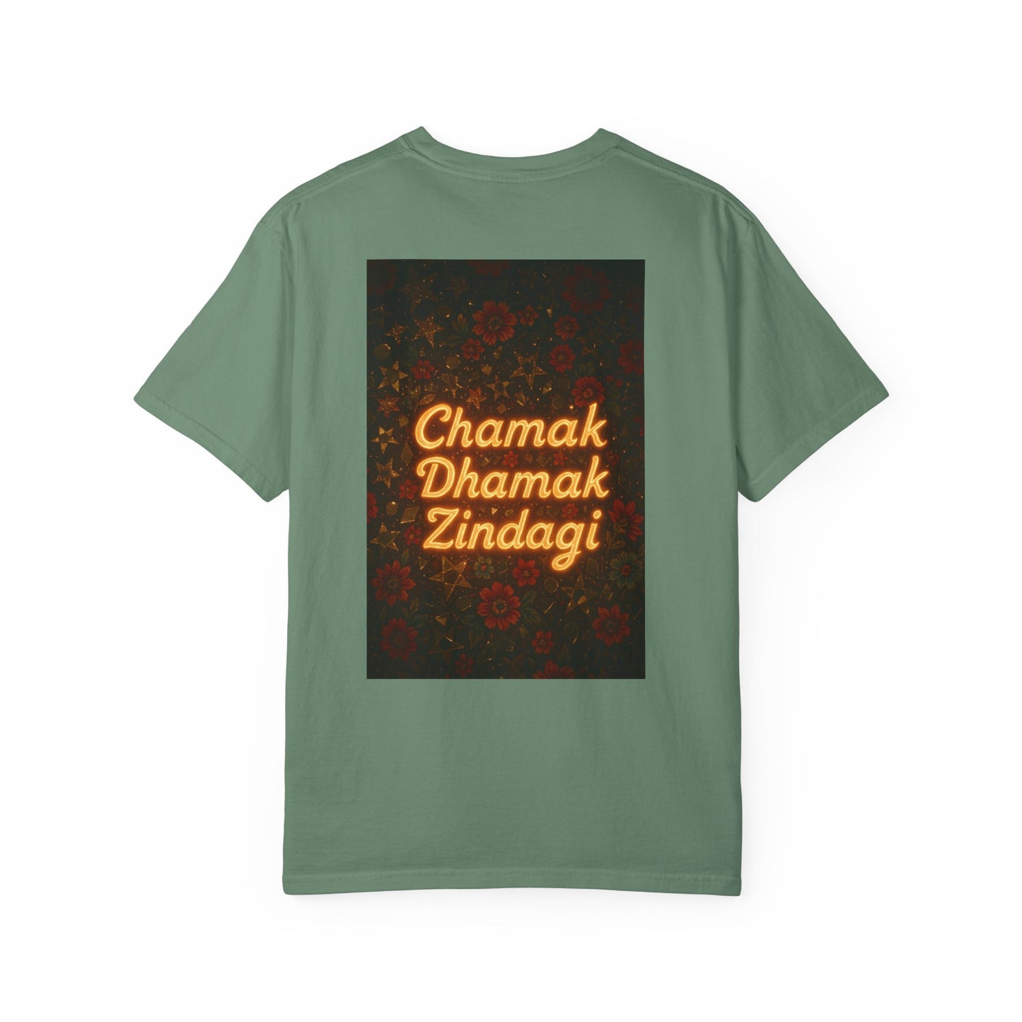 Chamak Dhamak Zindagi T-Shirt | Unisex Garment-Dyed Tee | Perfect for Celebrations, Festivals, Casual Days, and Gifts