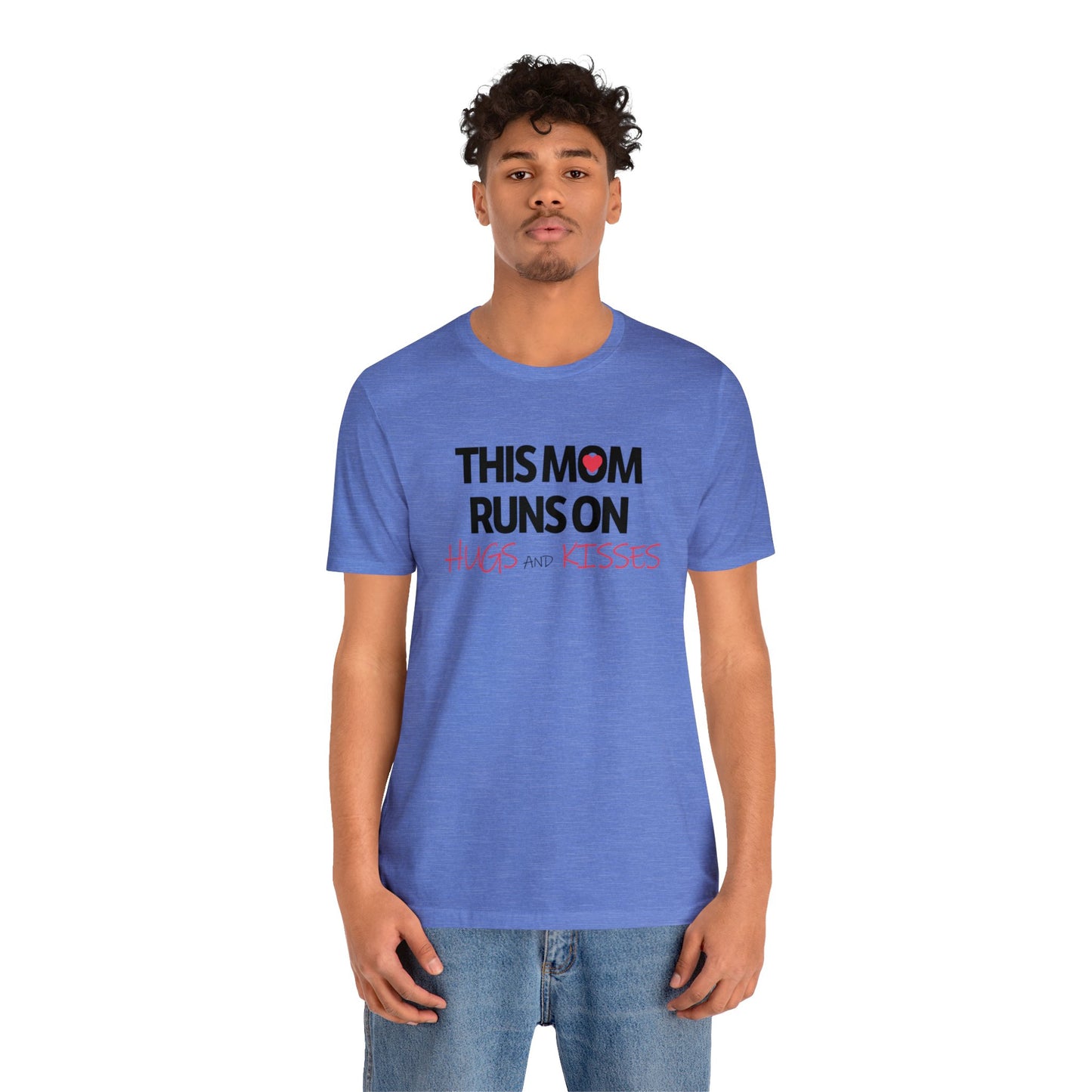 Mom Runs On Hugs and Kisses Jersey Short Sleeve Tee