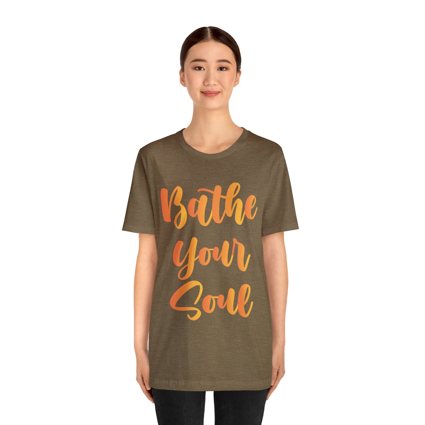 Bathe your soul Jersey Short Sleeve Tee